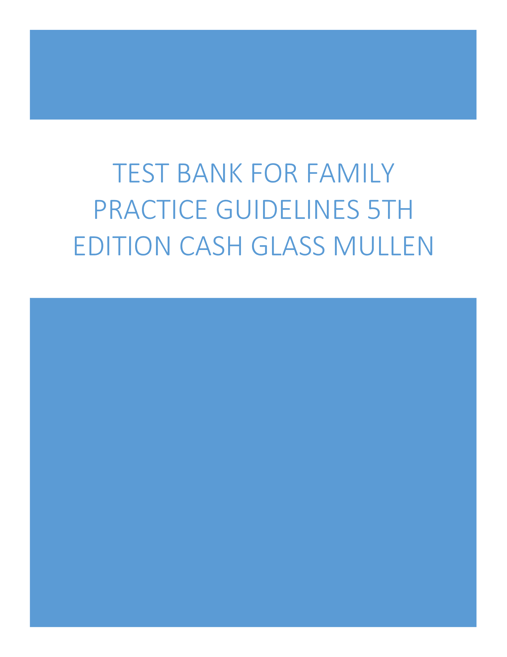 Test Bank for Family Practice Guidelines 5th Edition Cash Glass Mullen