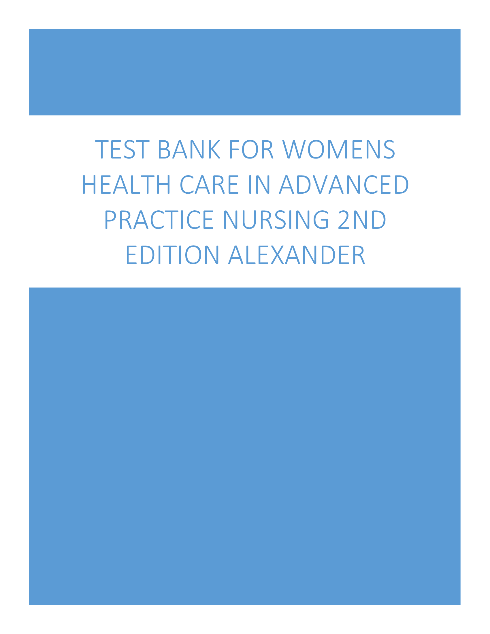 Test Bank For Womens Health Care in Advanced Practice Nursing 2nd Edition Alexander All Chapters