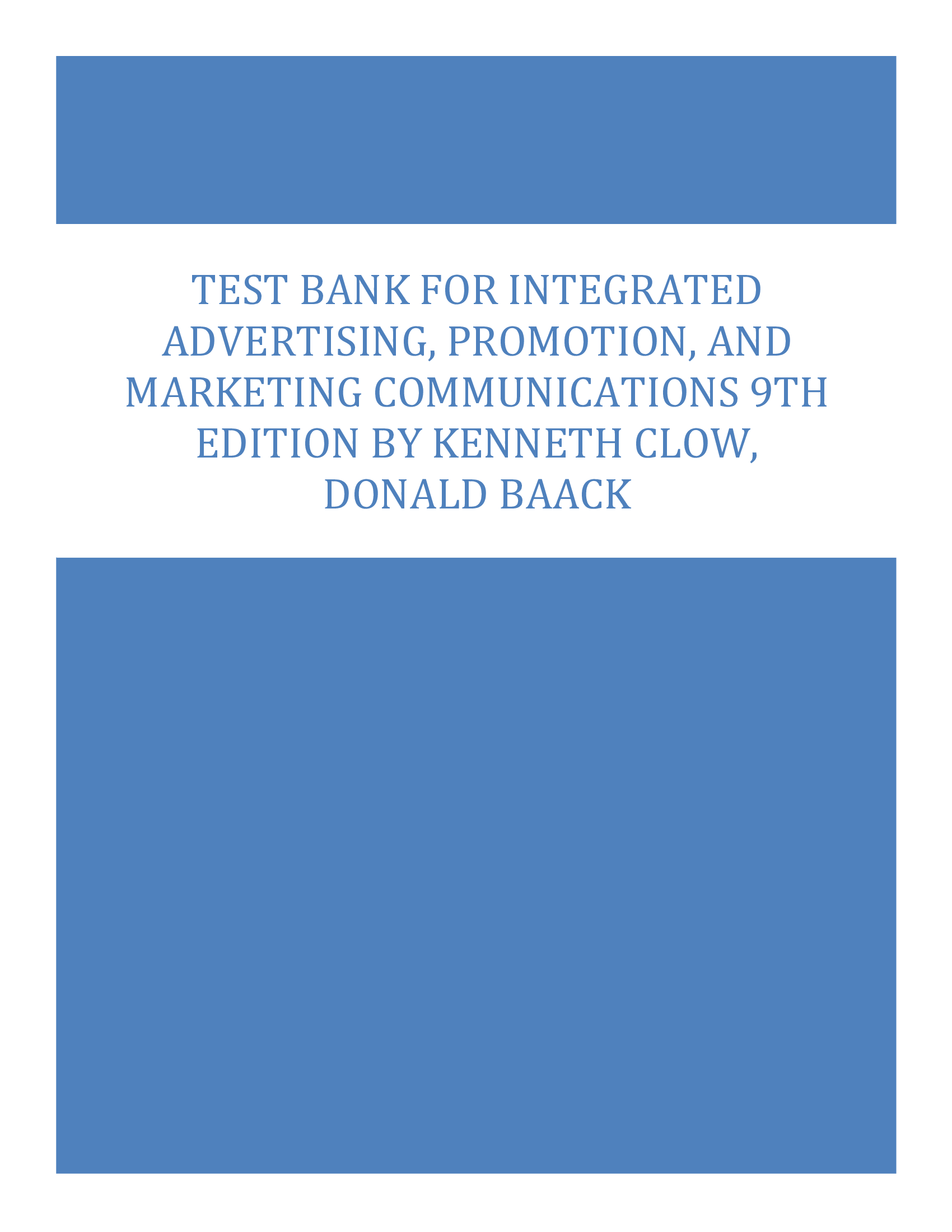 Test Bank For Integrated Advertising, Promotion, and Marketing Communications 9th Edition By Kenneth Clow, Donald Baack