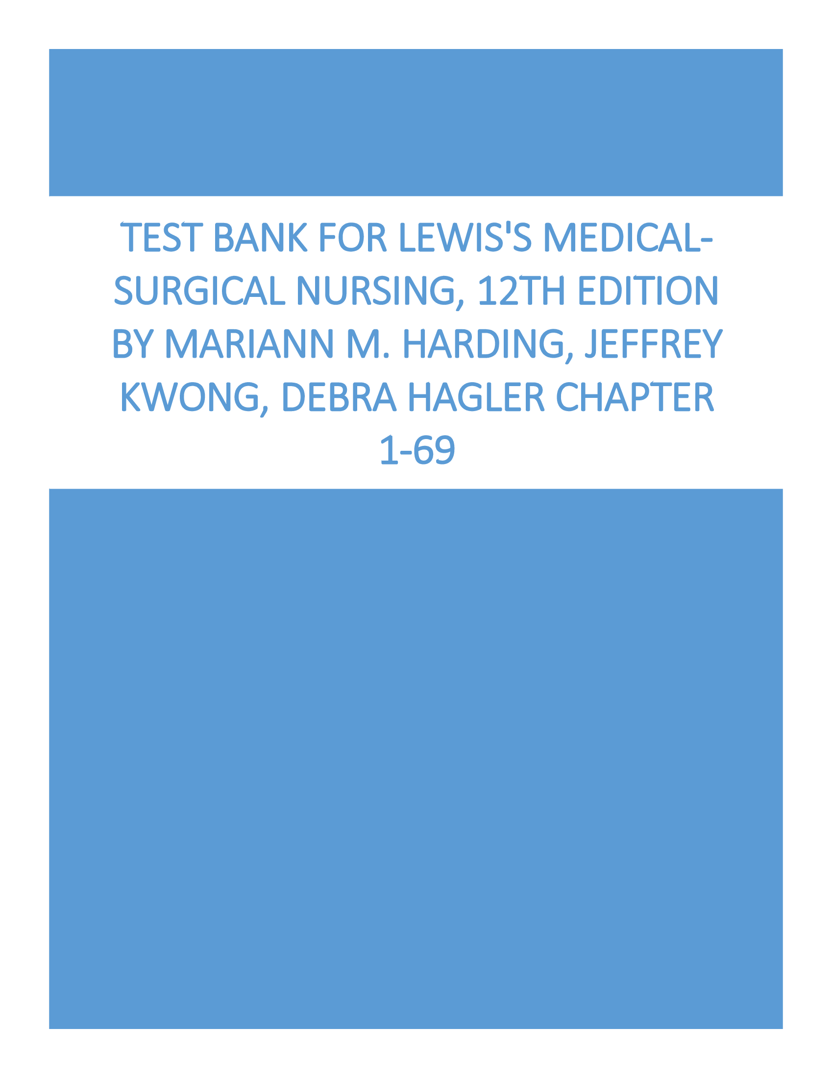 Test Bank For Lewiss Medical-Surgical Nursing, Latest Edition Chapter 1-69 2024