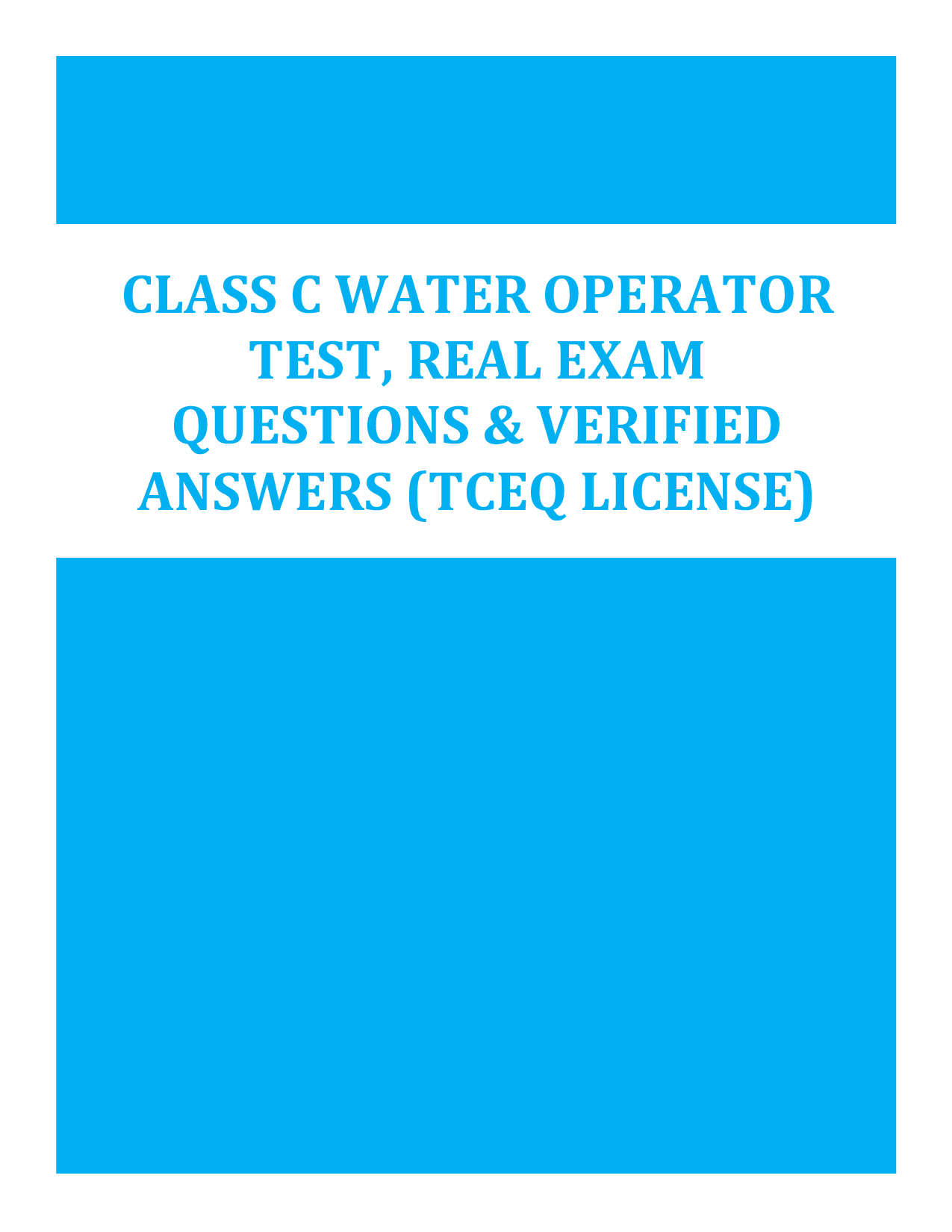 2025/2026 Class C Water Operator Test, Real Exam Questions & Verified Answers (TCEQ License Prep)