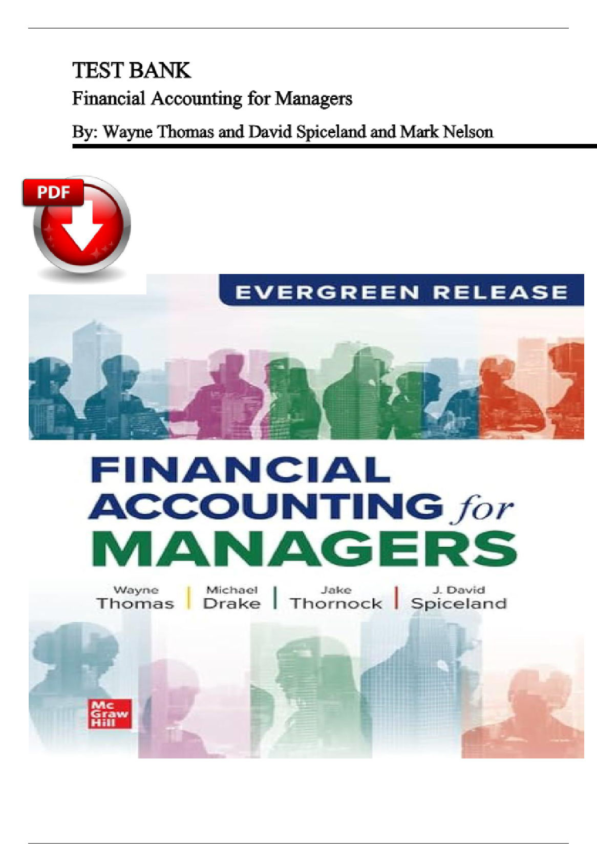 Test Bank for Financial Accounting for Managers, 1st Edition, Wayne Thomas, Michael Drake, Jake Thornock, David Spiceland