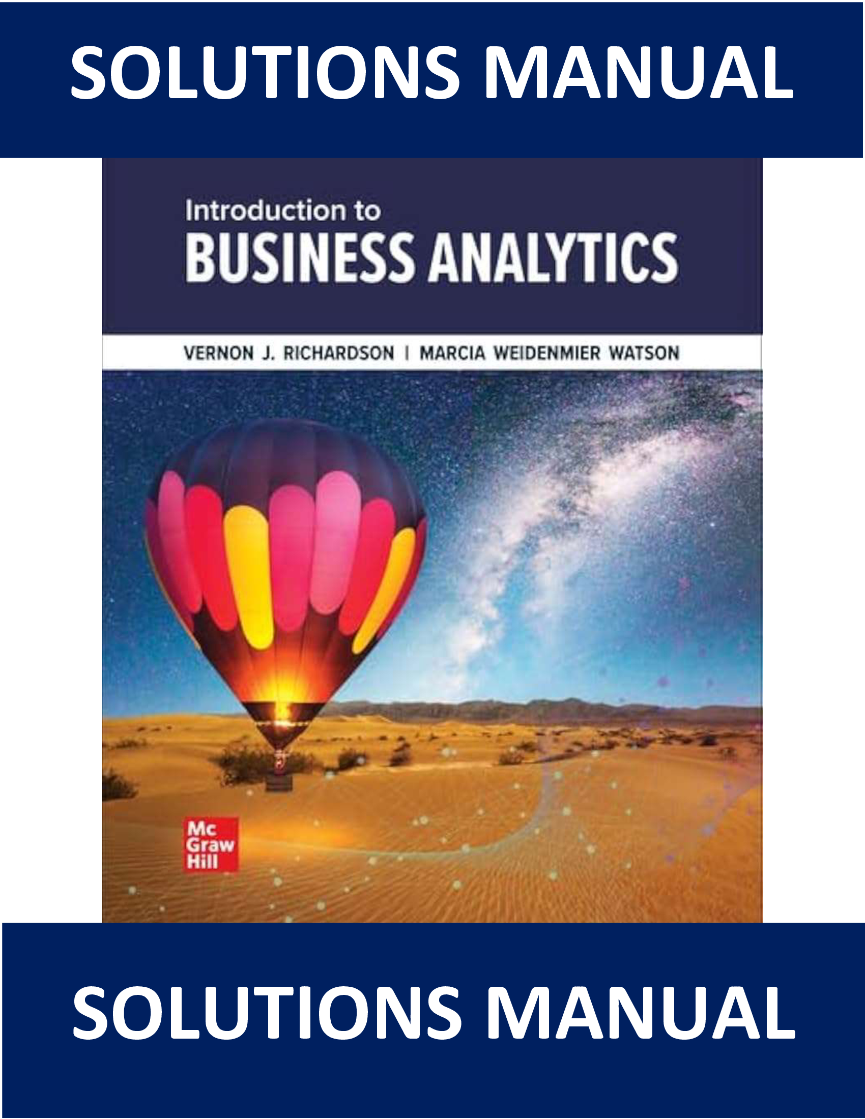 Solution Manual for Introduction to Business Analytics 1st Edition by Vernon Richardson and Marcia Watson
