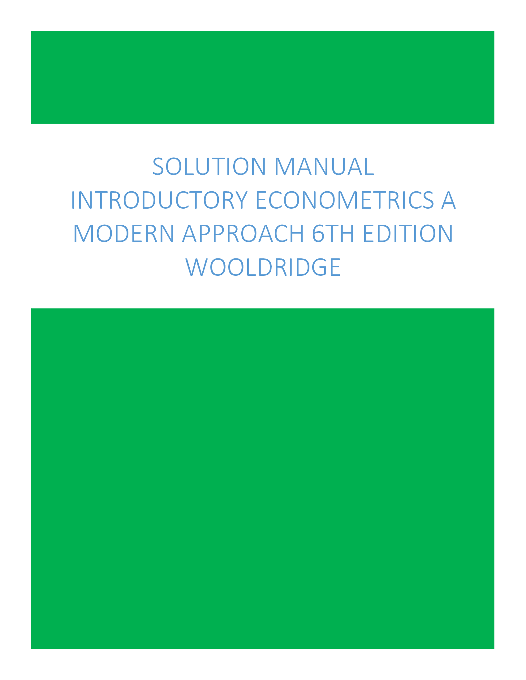 Solution Manual Introductory Econometrics A Modern Approach 6th Edition Wooldridge All Chapters