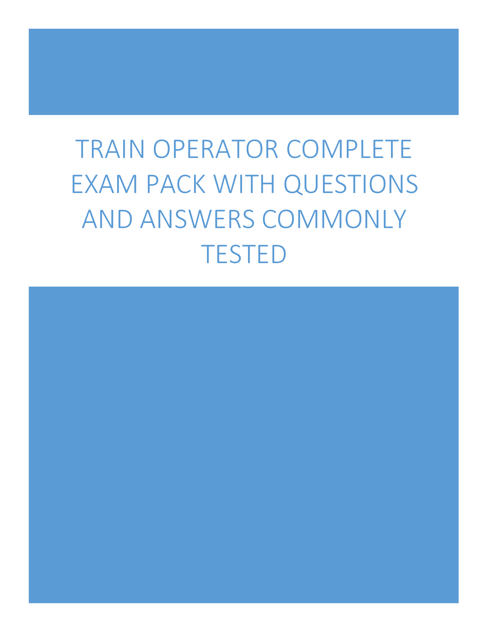 Train Operator Complete Exam Pack with Questions and Answers Commonly Tested