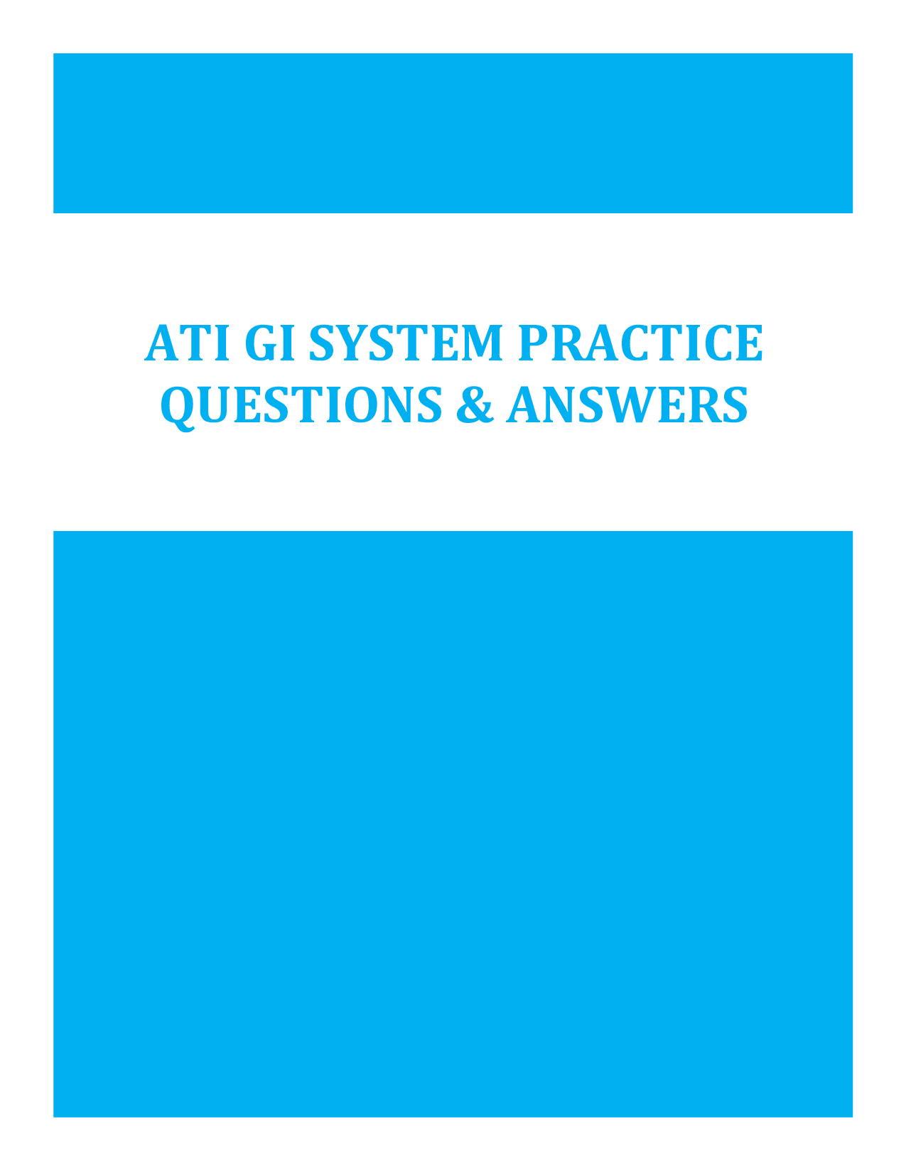 ATI GI System Exam – Full Practice Questions & 100% Correct Answers