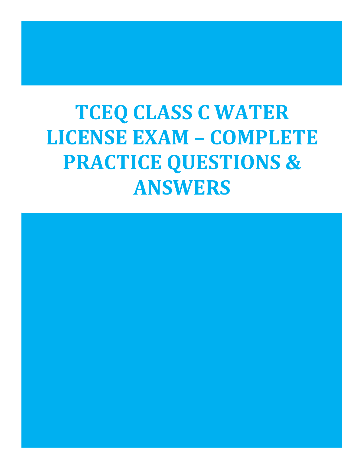 TCEQ Class C Water License Exam – Complete Practice Questions & Verified Correct Answers (A+ Grade Guarantee)