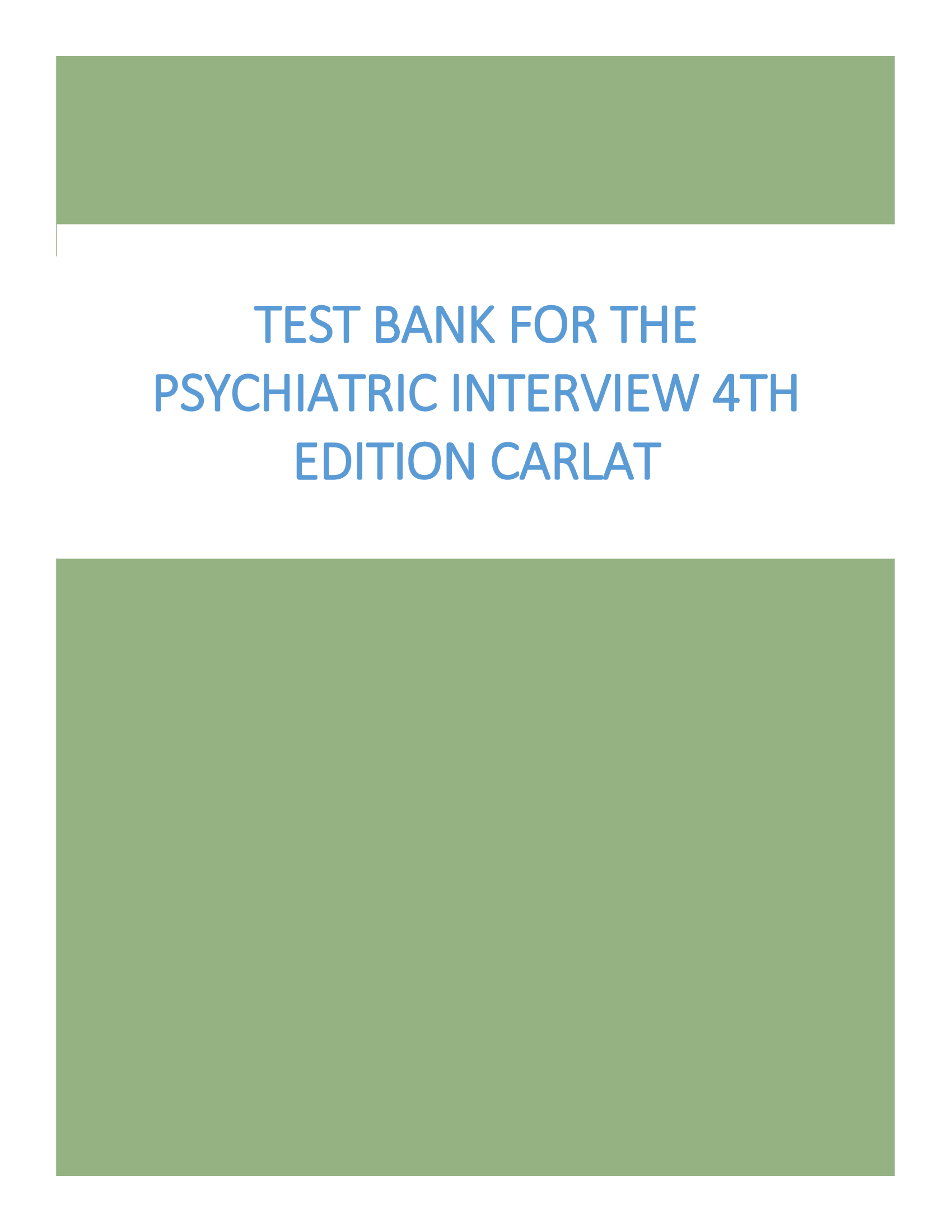 Test Bank for The Psychiatric Interview 4th Edition Carlat (All Chapters)
