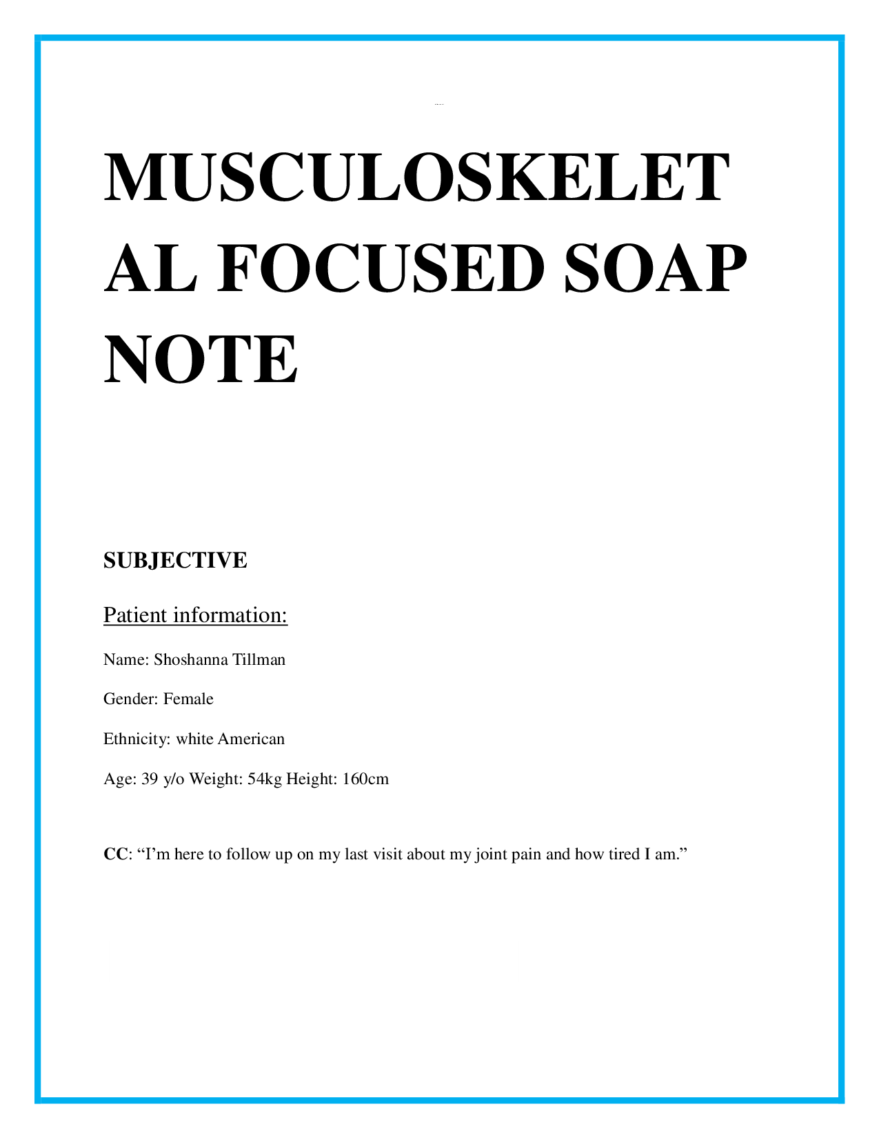Shoshanna Tillman Focused Exam: Musculoskeletal | Verified Soap Note, Transcript & Plan | A+ Grade