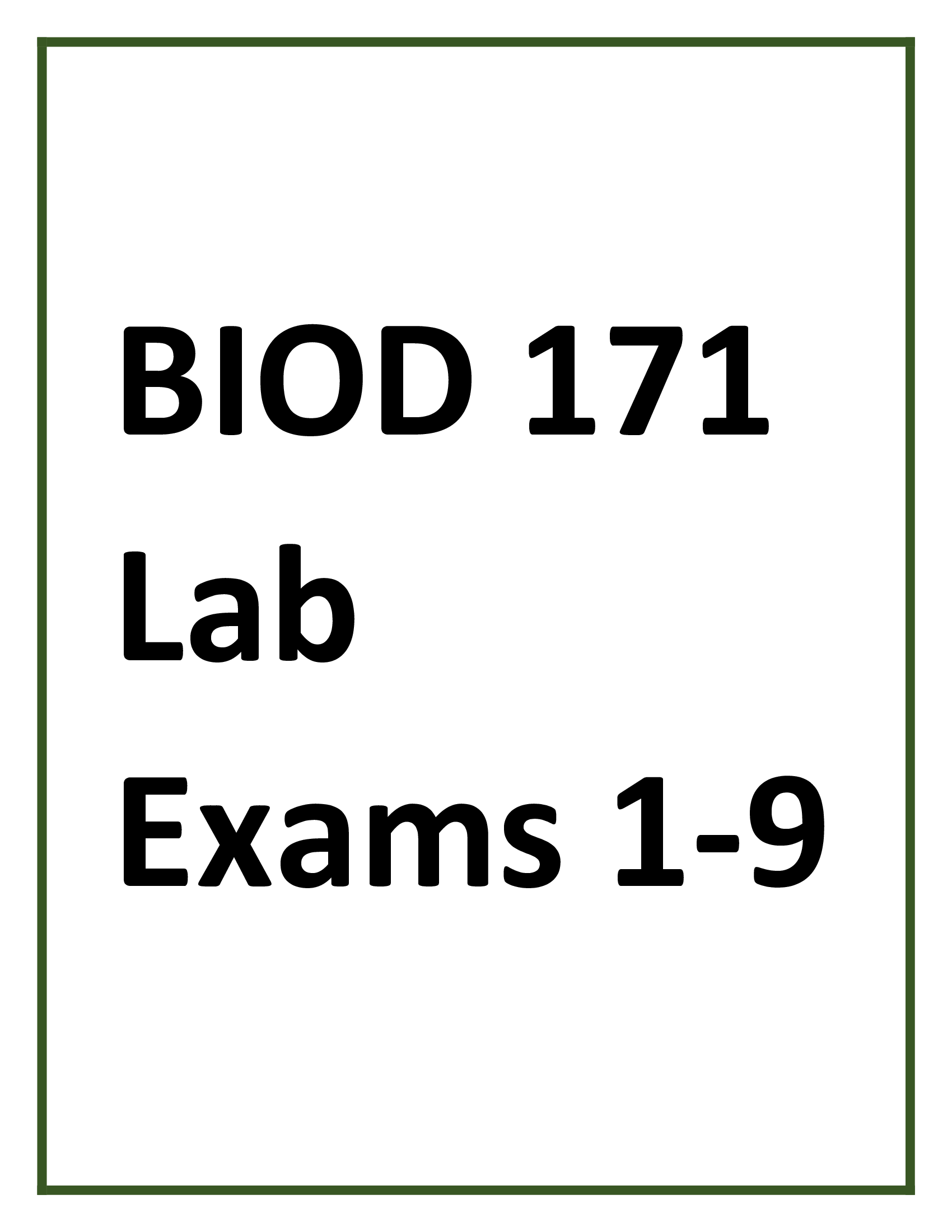BIOD 171 Lab Exams 1-9 (Answered)