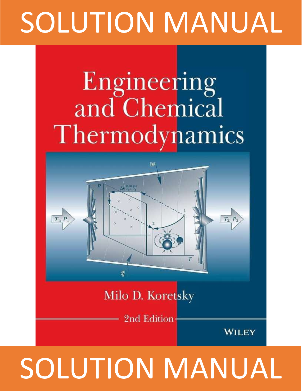 Solution Manual Engineering and Chemical Thermodynamics 2nd Edition By Milo D. Koretsky PDF