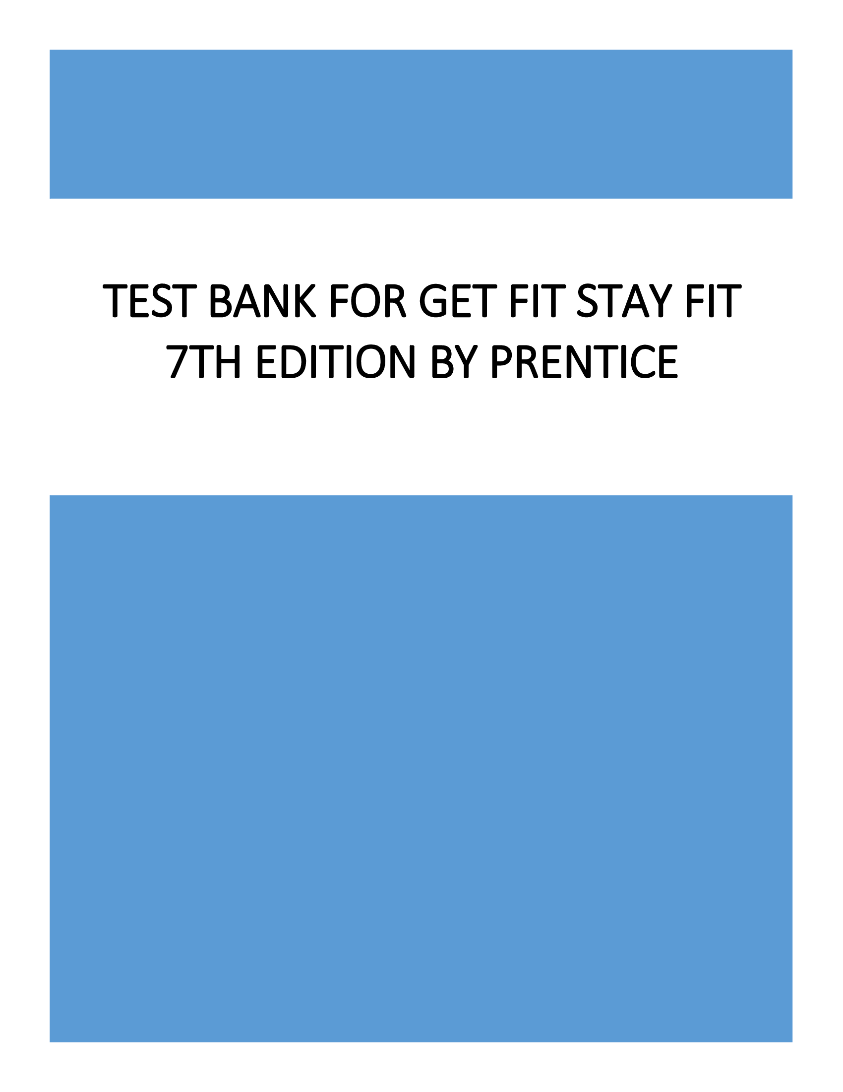Test Bank for Get Fit Stay Fit 7th Edition by Prentice