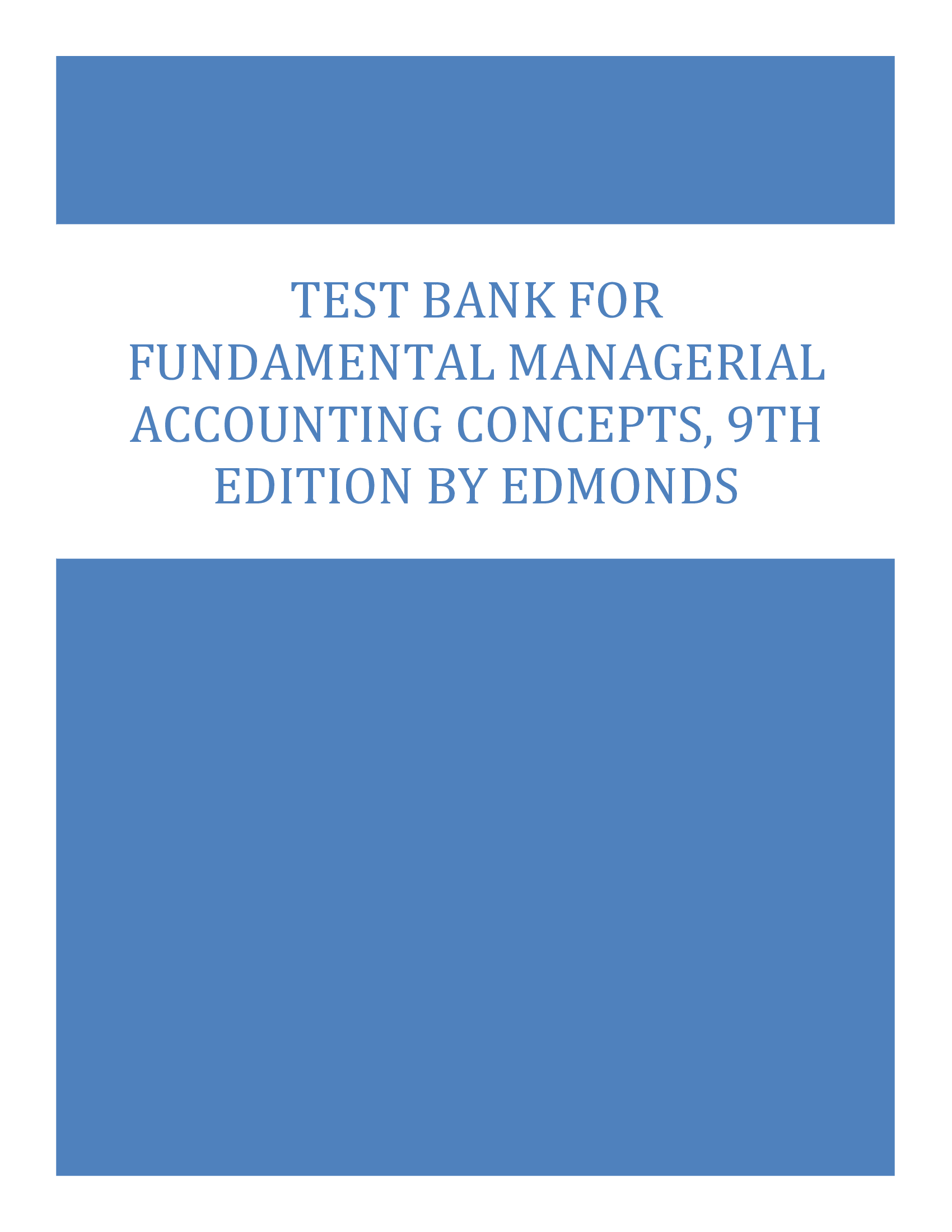 Test Bank for Fundamental Managerial Accounting Concepts, 9th Edition by Edmonds