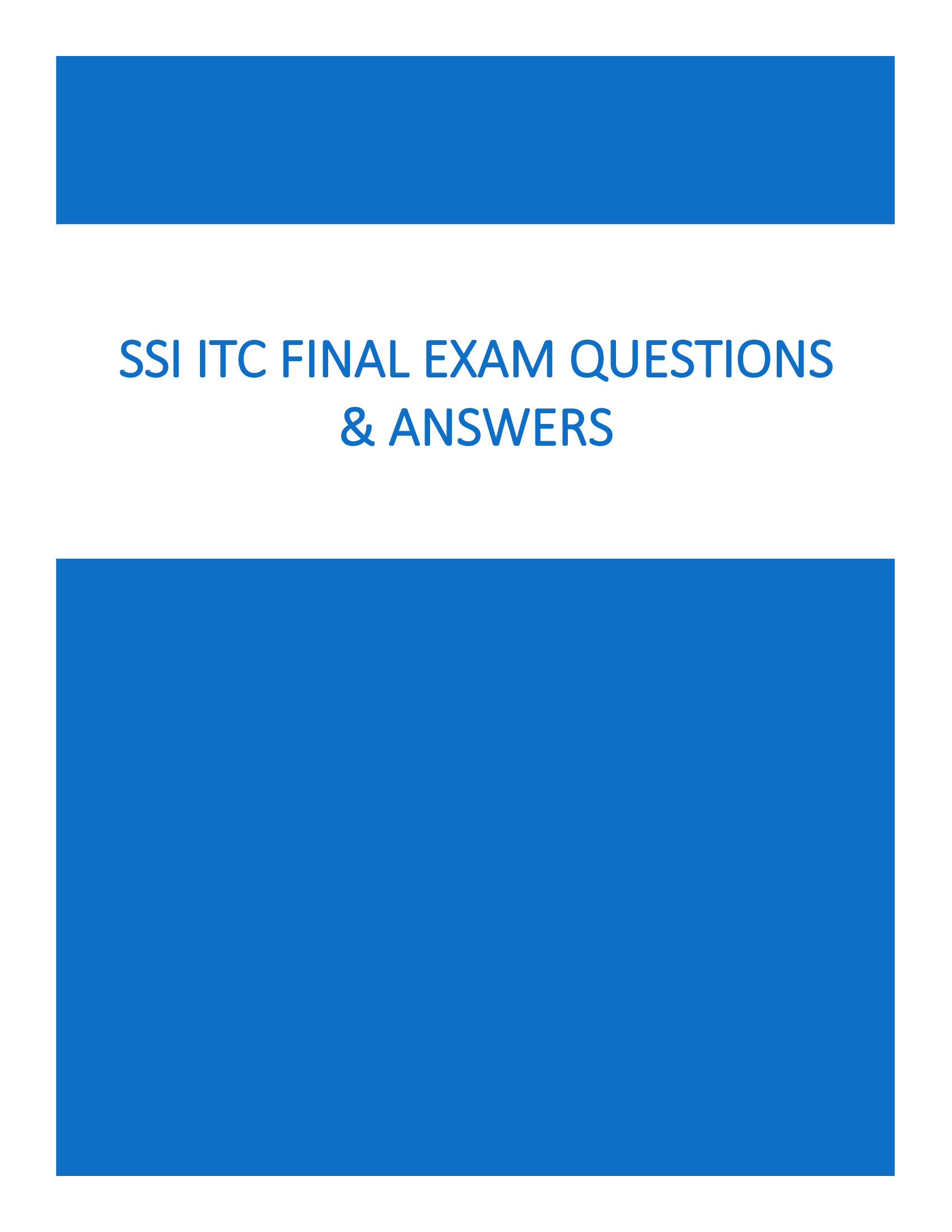 SSI ITC Final Exam Questions & Answers