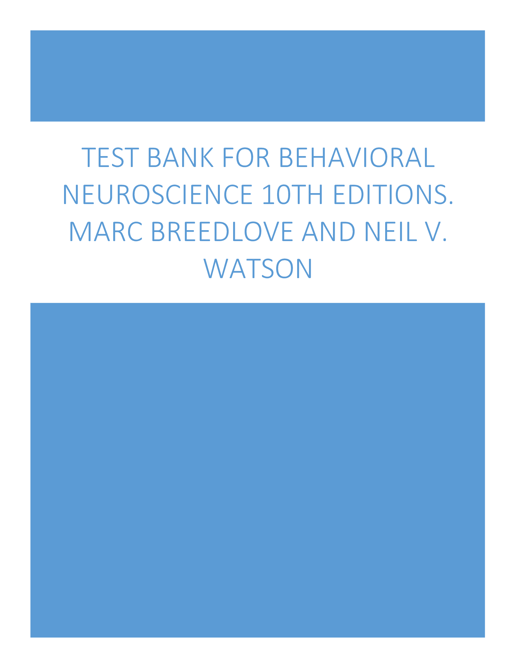 Behavioral Neuroscience 10th Edition Test Bank by Marc Breedlove and Neil V. Watson