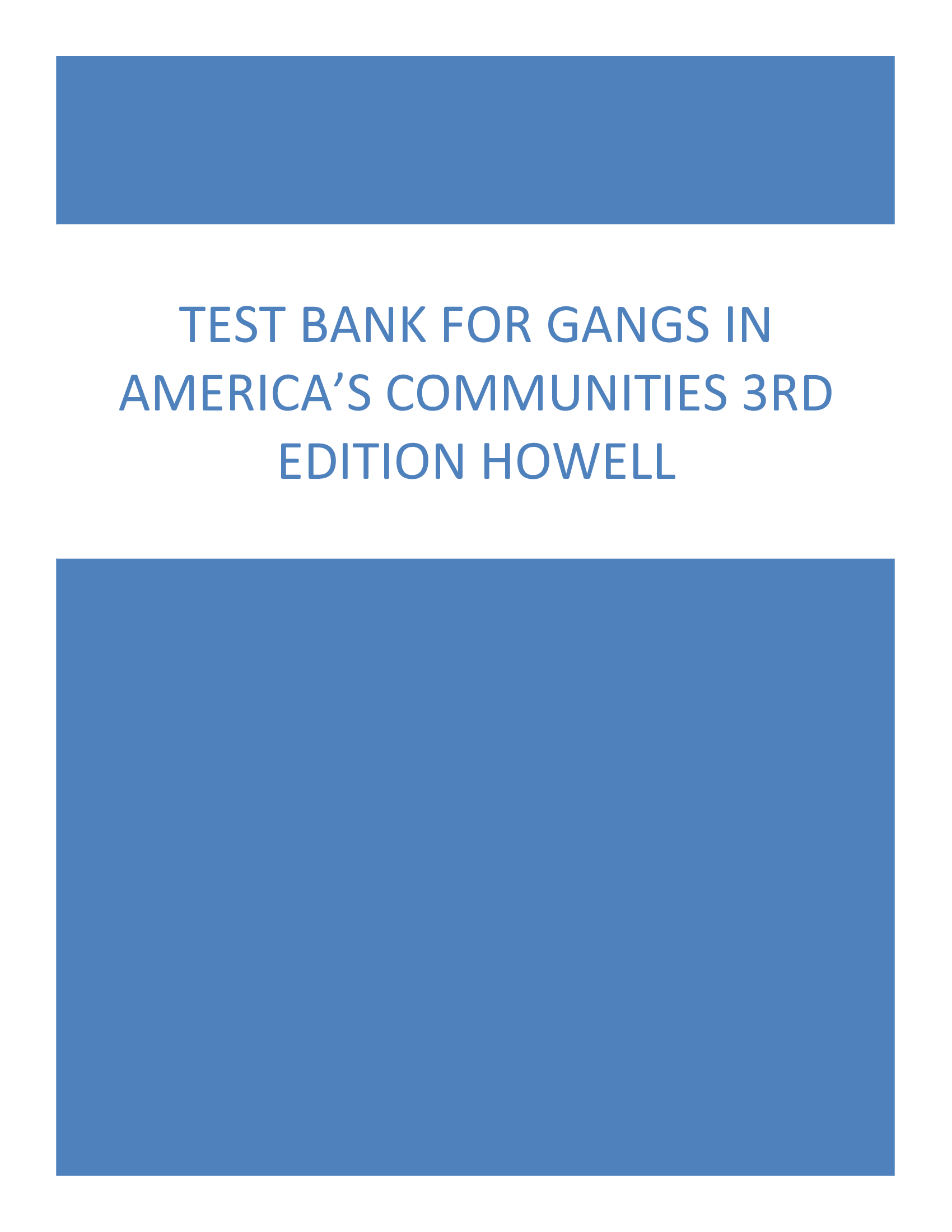 Test Bank for Gangs in America’s Communities 3rd Edition Howell