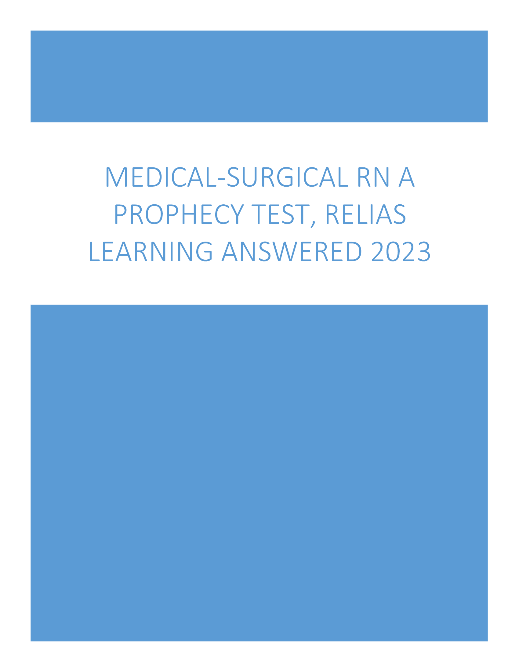 Medical-Surgical RN A Prophecy Test, Relias Learning Answered 2023