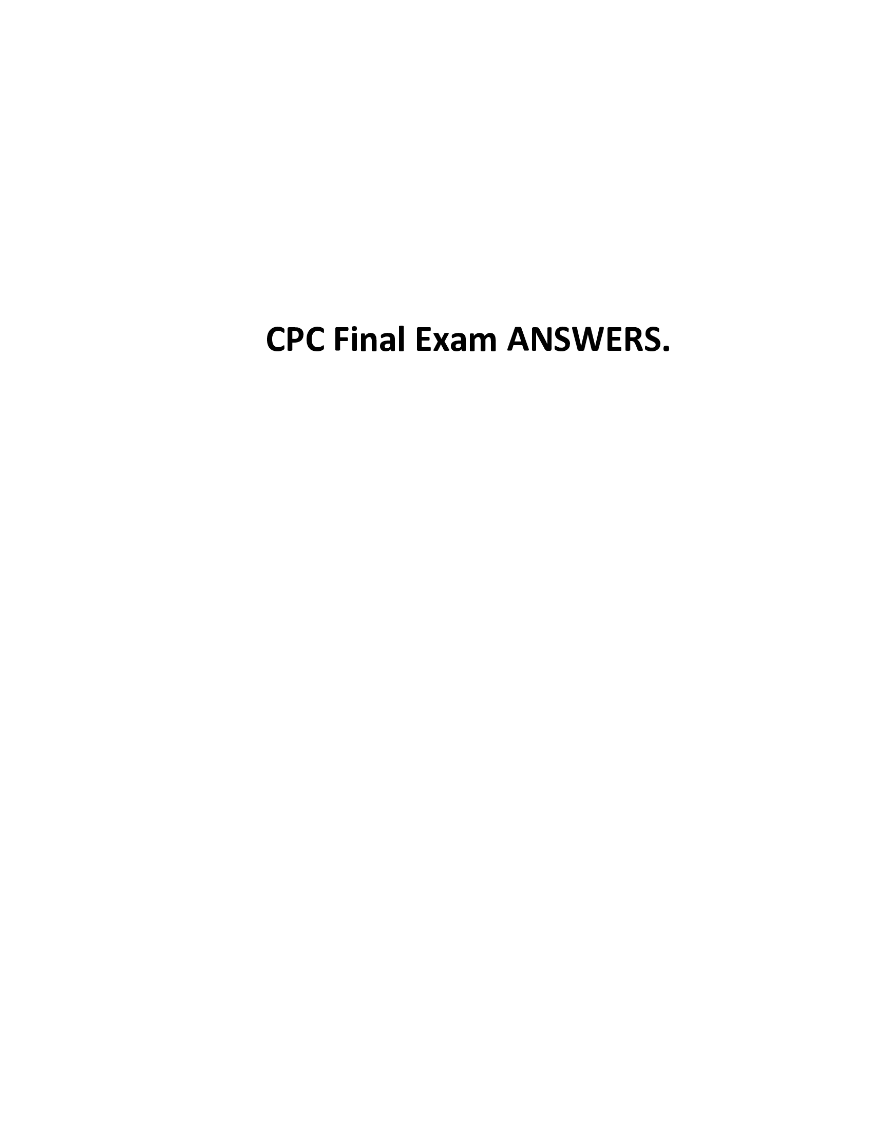 CPC Final Exam ANSWERS.