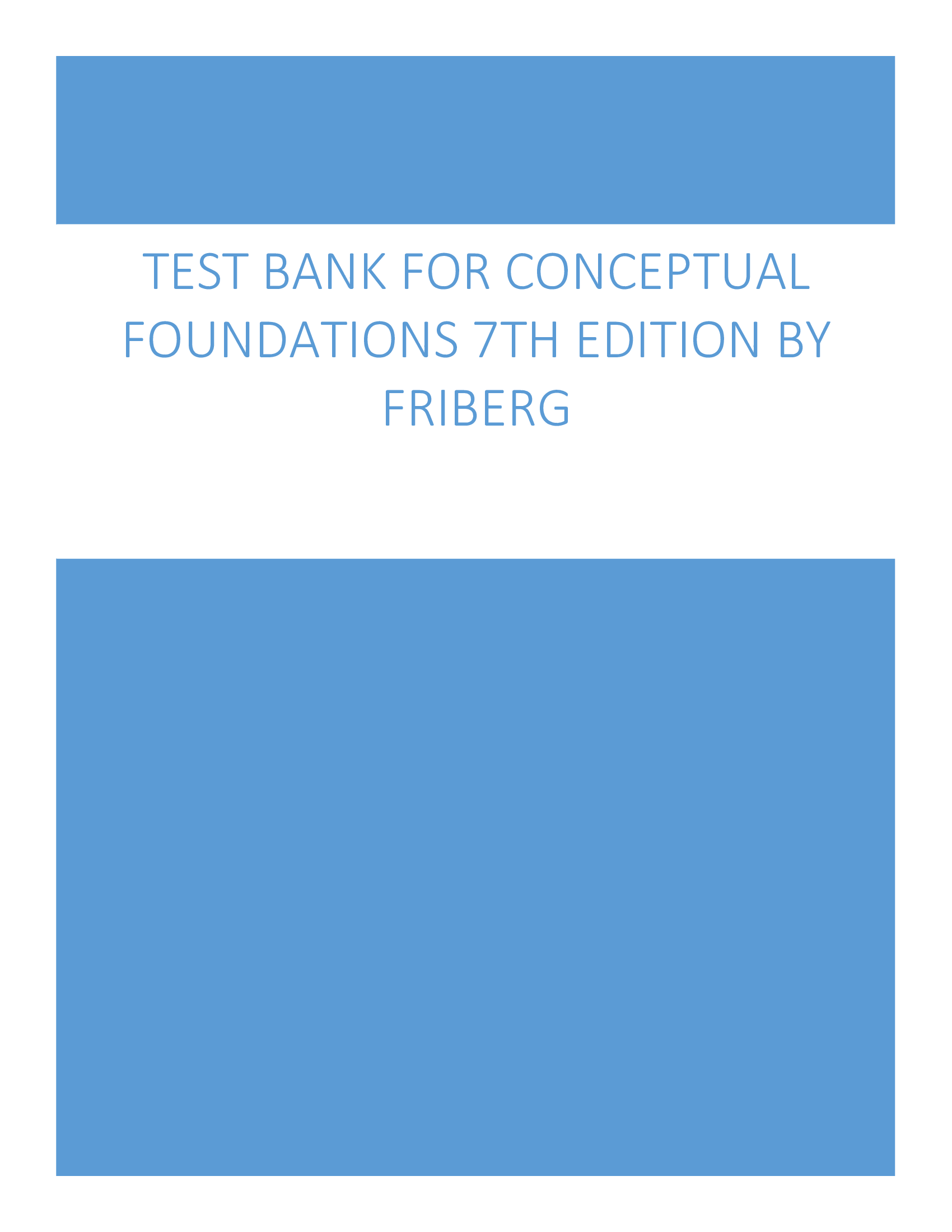 Test Bank for Conceptual Foundations 7th Edition by Friberg