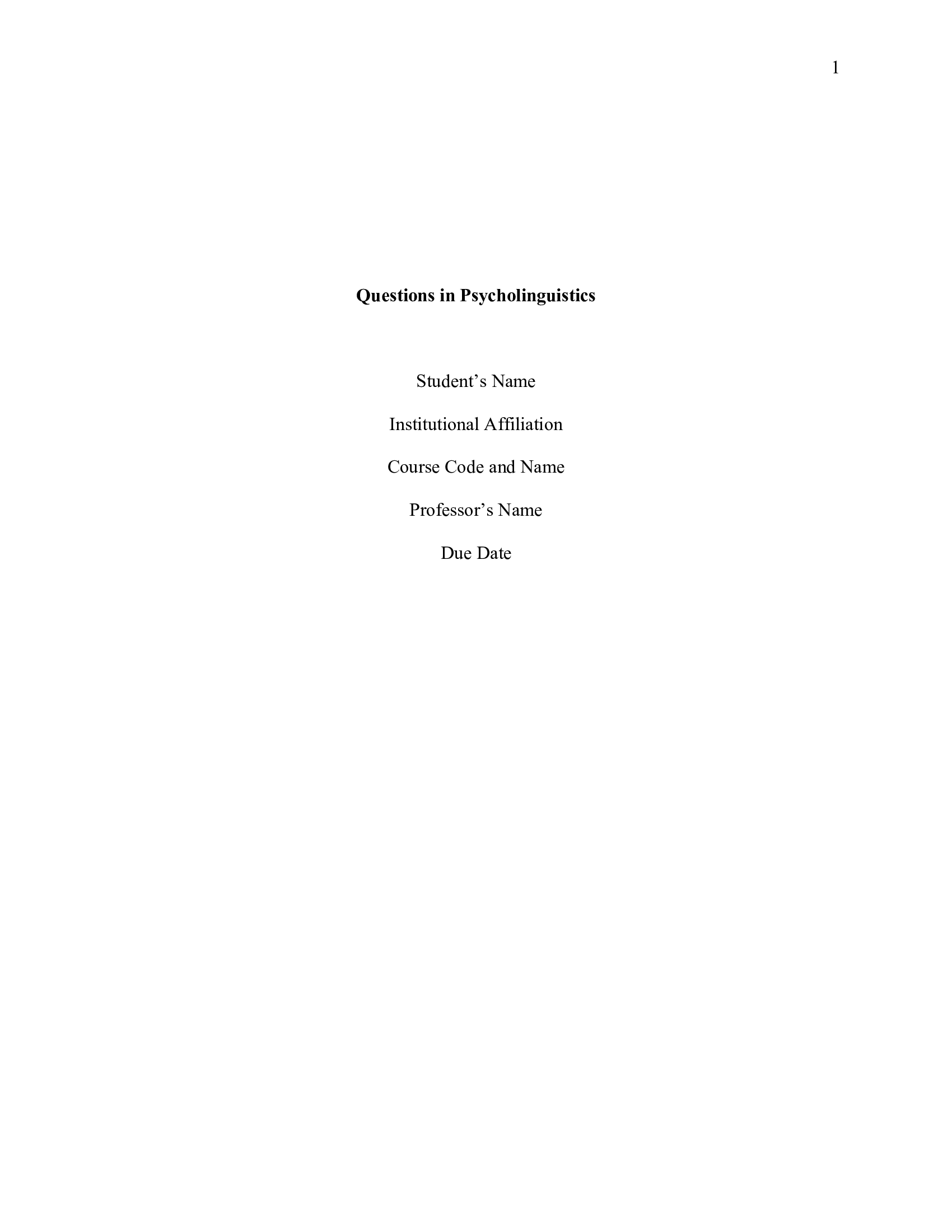 Assignment Topic: Questions in Psycholinguistics Subject: Psychology