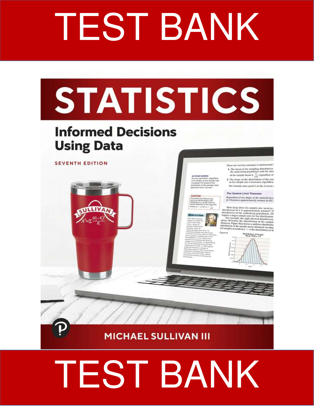 Test Bank For Statistics Informed Decisions Using Data, Global Edition, 7th Edition By Michael Sullivan | All Chapters