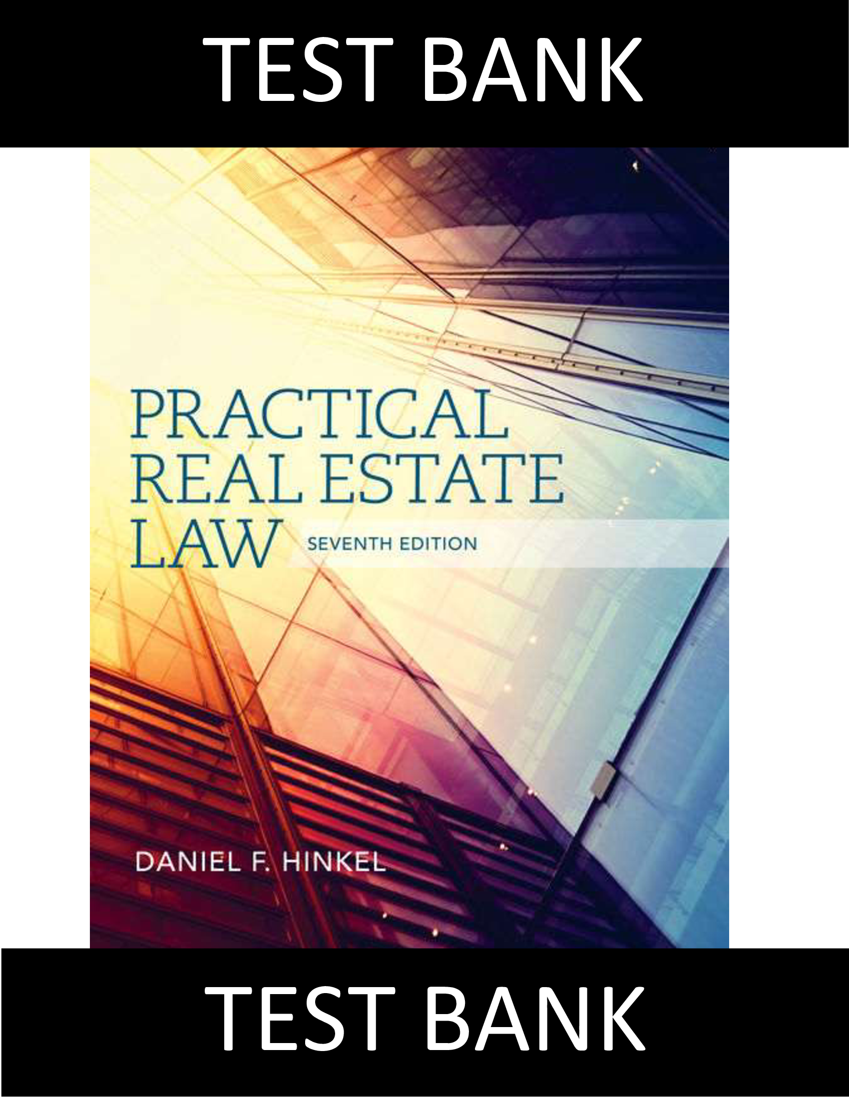 Test Bank for Practical Real Estate Law 7th Edition Hinkel