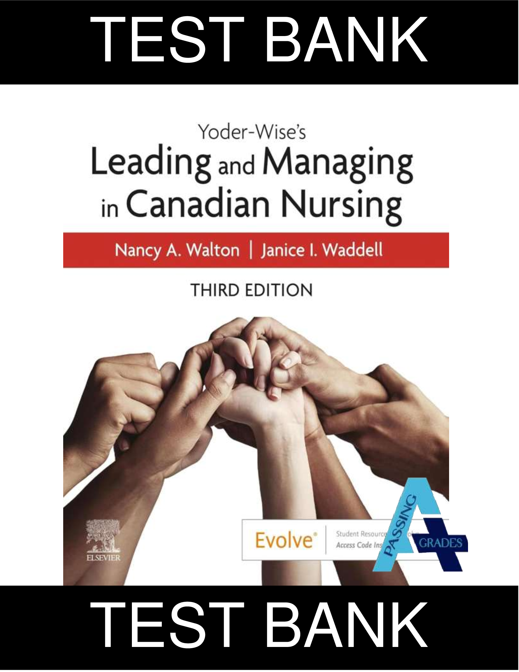 Test Bank for Yoder-Wise’s Leading & Managing in Canadian Nursing, 3rd Edition (Walton & Waddell) — All Chapters, Verified Questions & Rationales (2026 Update)