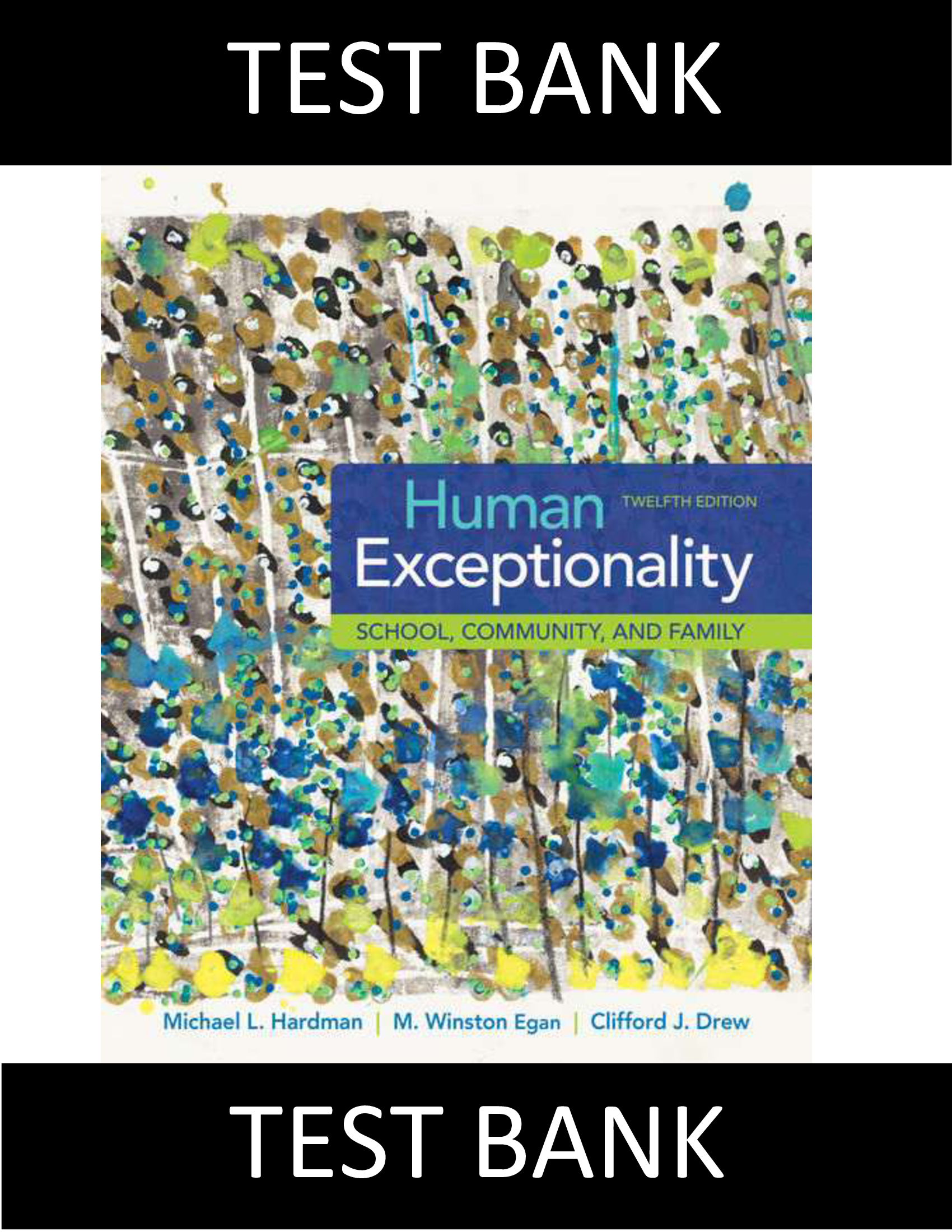 Test Bank for Human Exceptionality School Community and Family 12th Edition Hardman
