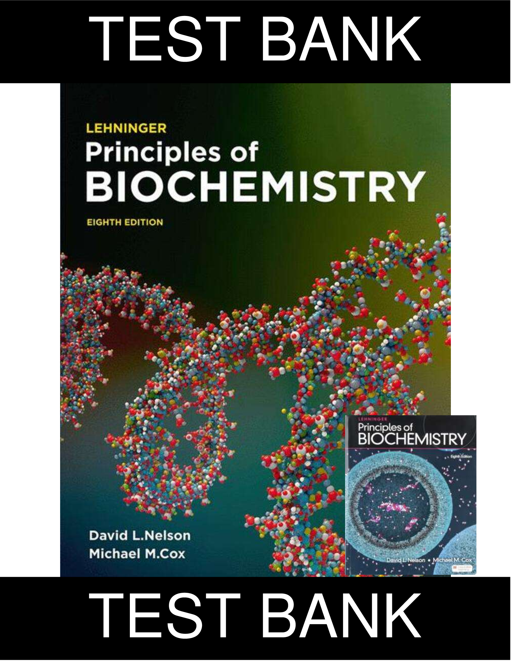 TEST BANK: Lehninger Principles of Biochemistry, 8th Edition (Nelson & Cox): FULL CHAPTERS 1–28