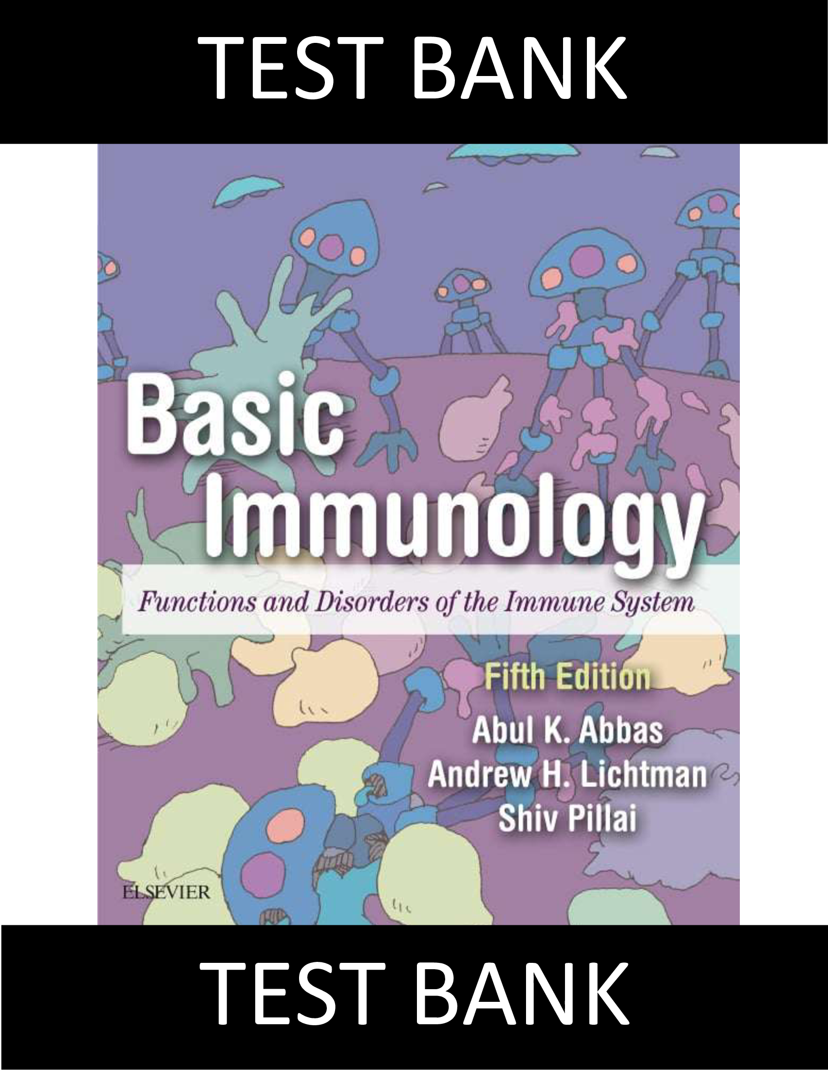 Test Bank for Basic Immunology Functions And Disorders Of The Immune System 5th Edition Abbas