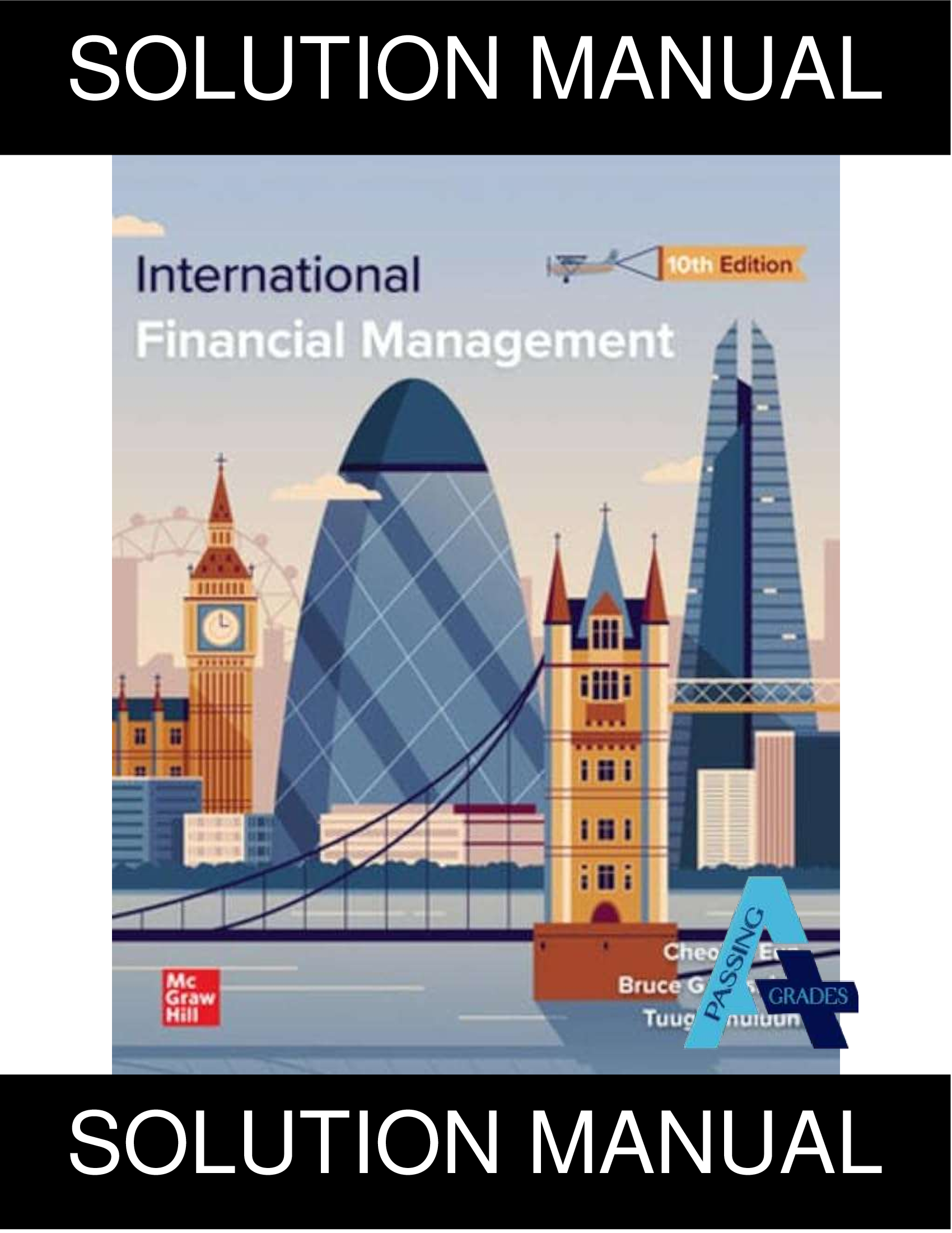 Solution Manual for International Financial Management, 10th Edition By Cheol Eun, Bruce Resnick and Tuugi Chuluun