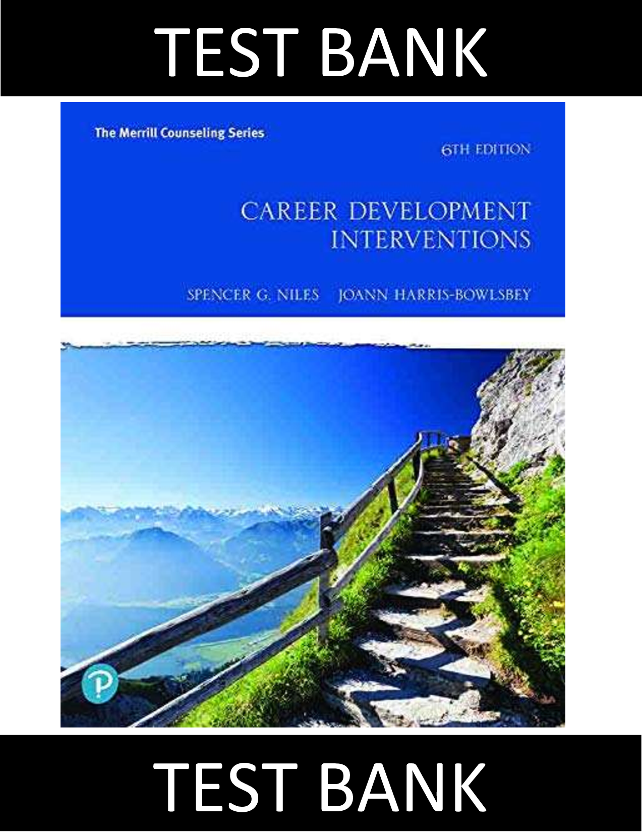 Test Bank For Career Development Interventions, 6th Edition by Spencer G. Niles, JoAnn E. Harris-Bowlsbey | All Chapters Updated 2026