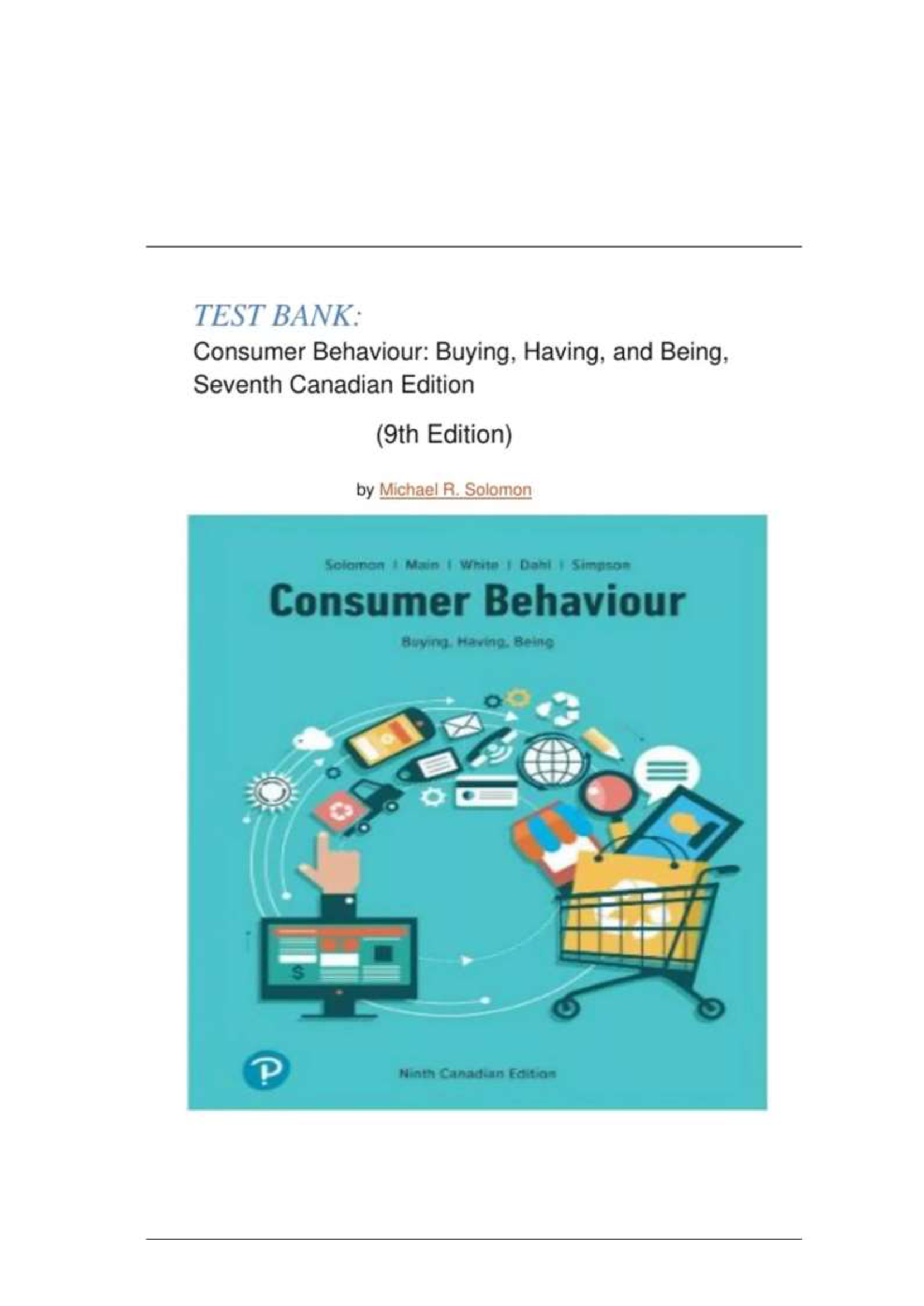 Test Bank For Consumer Behaviour: Buying, Having, and Being, Canadian Edition, 9th Edition, by Michael R. Solomon | All Chapters