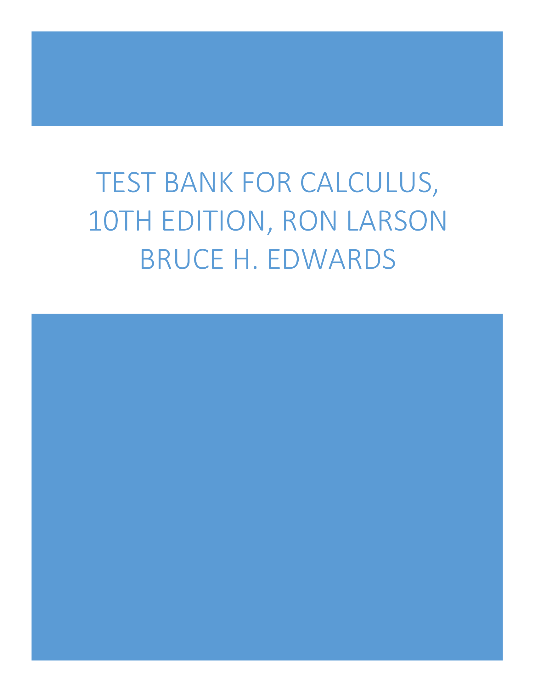 Complete Test Bank - Calculus 10th Edition by Ron Larson & Bruce H. Edwards: Detailed Chapter-wise Solutions