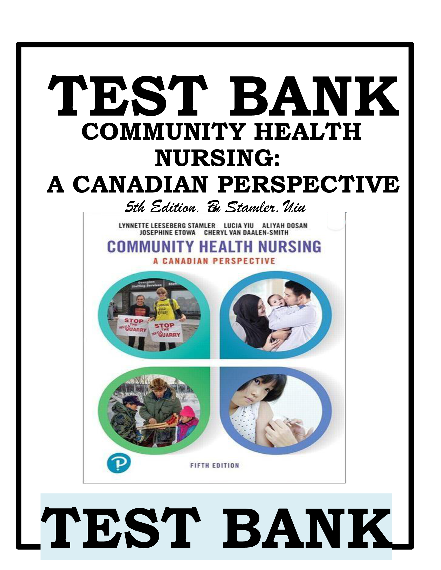 TEST BANK FOR COMMUNITY HEALTH NURSING A CANADIAN PERSPECTIVE 5TH EDITION BY STAMLER ALL CHAPTERS COVERED