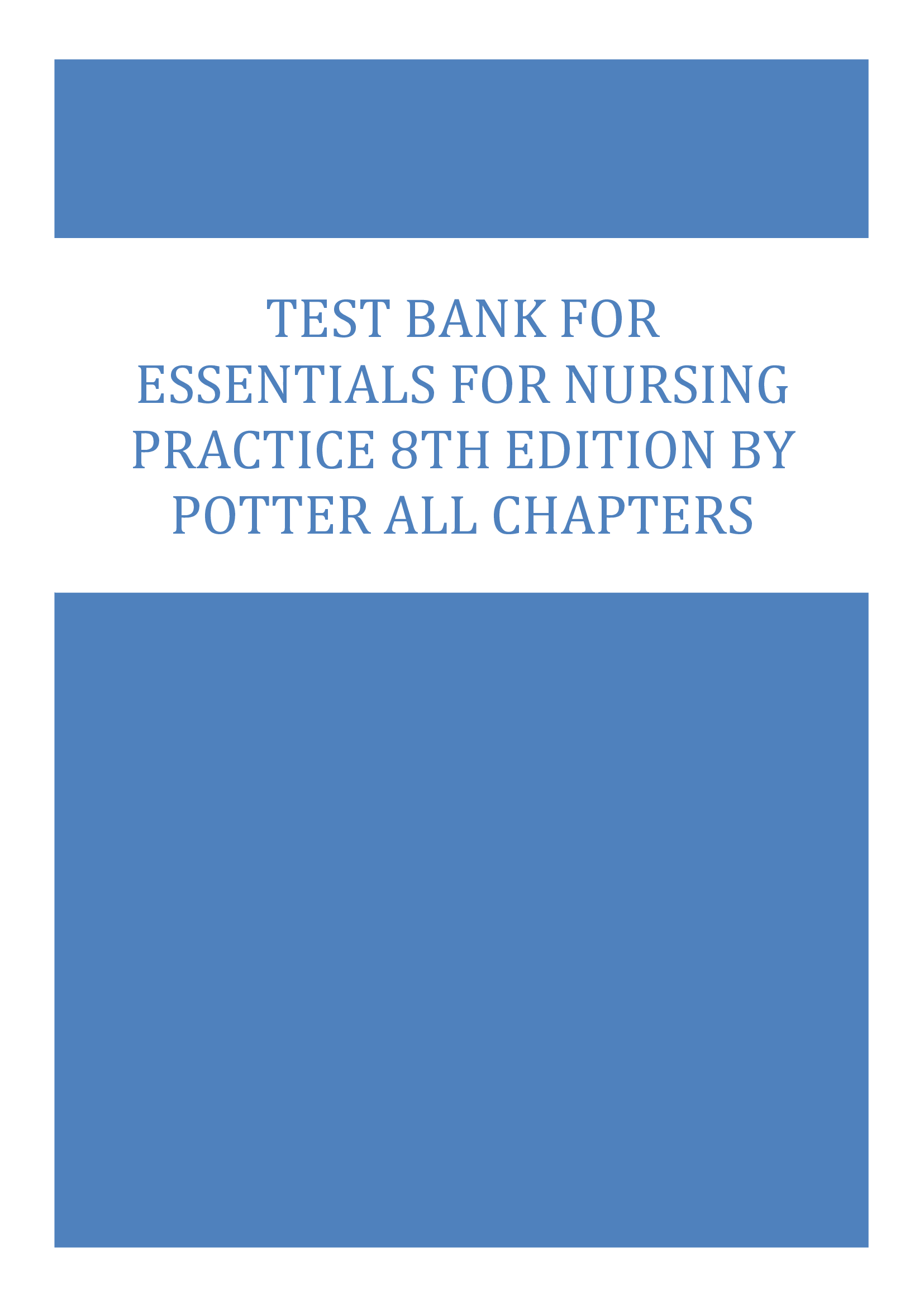 TEST BANK FOR ESSENTIALS FOR NURSING PRACTICE 8TH EDITION BY POTTER ALL CHAPTERS