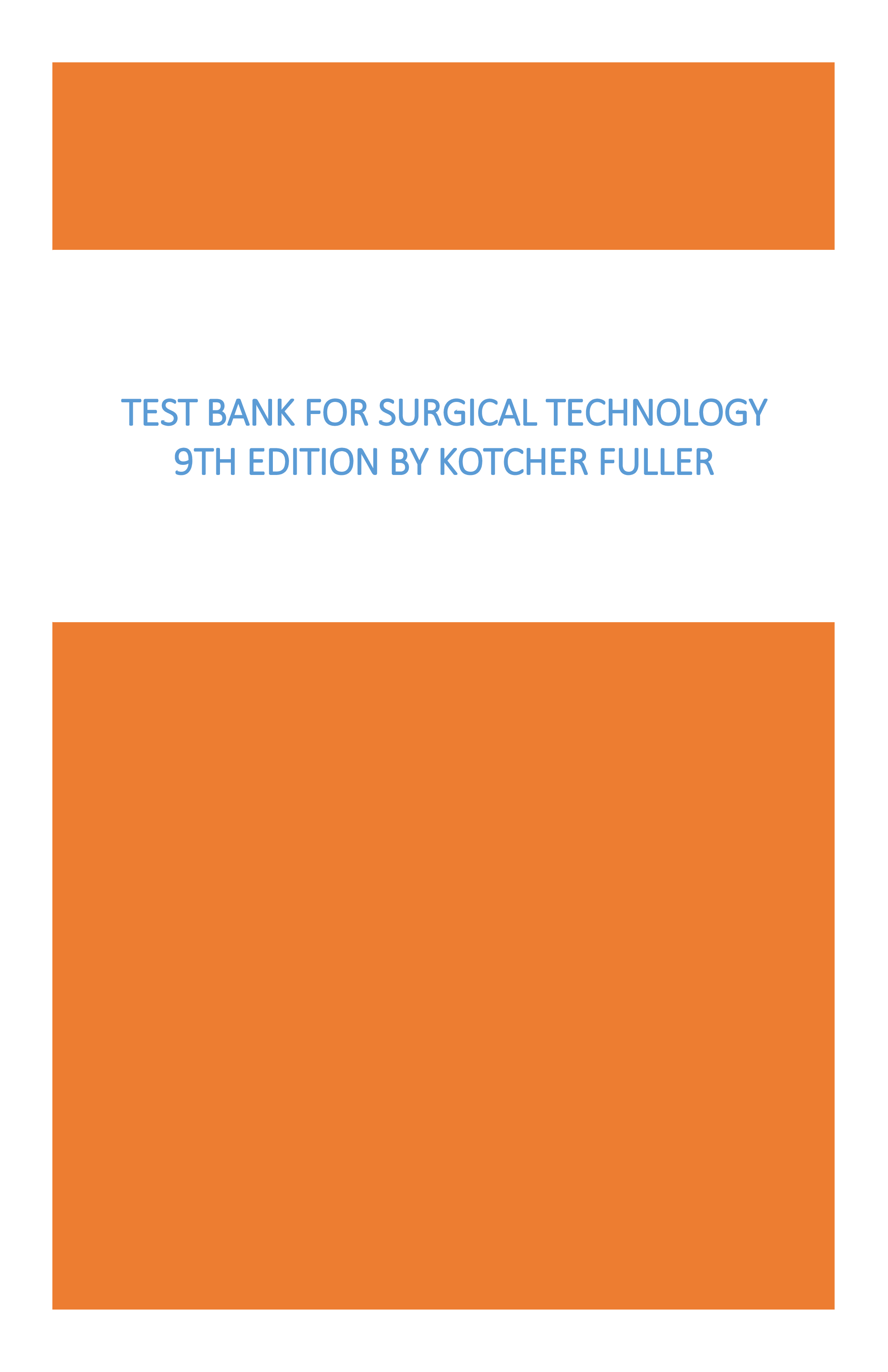 Test Bank for Surgical Technology 9th Edition by Kotcher Fuller