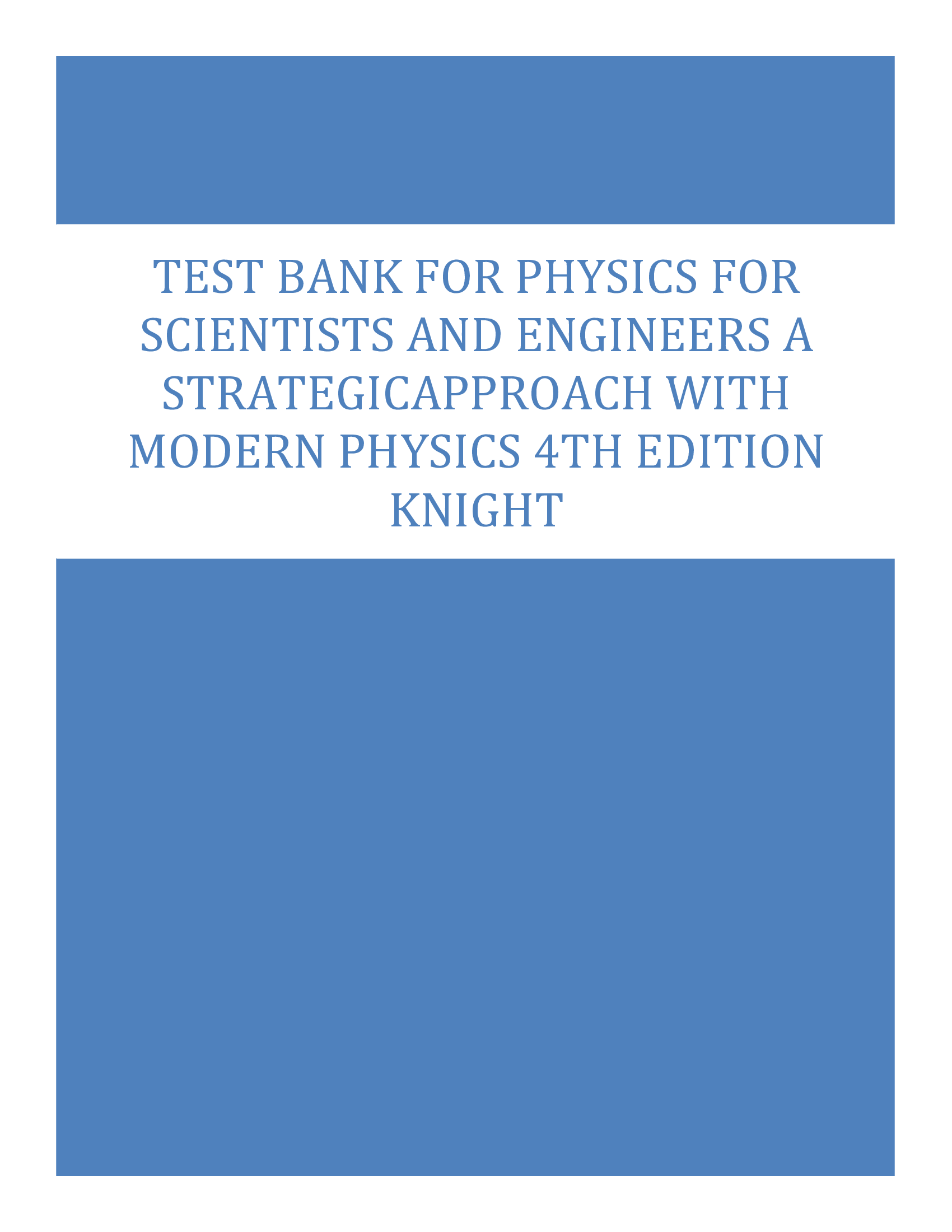 Test Bank for Physics for Scientists and Engineers A Strategic Approach with Modern Physics 4th Edition Knight