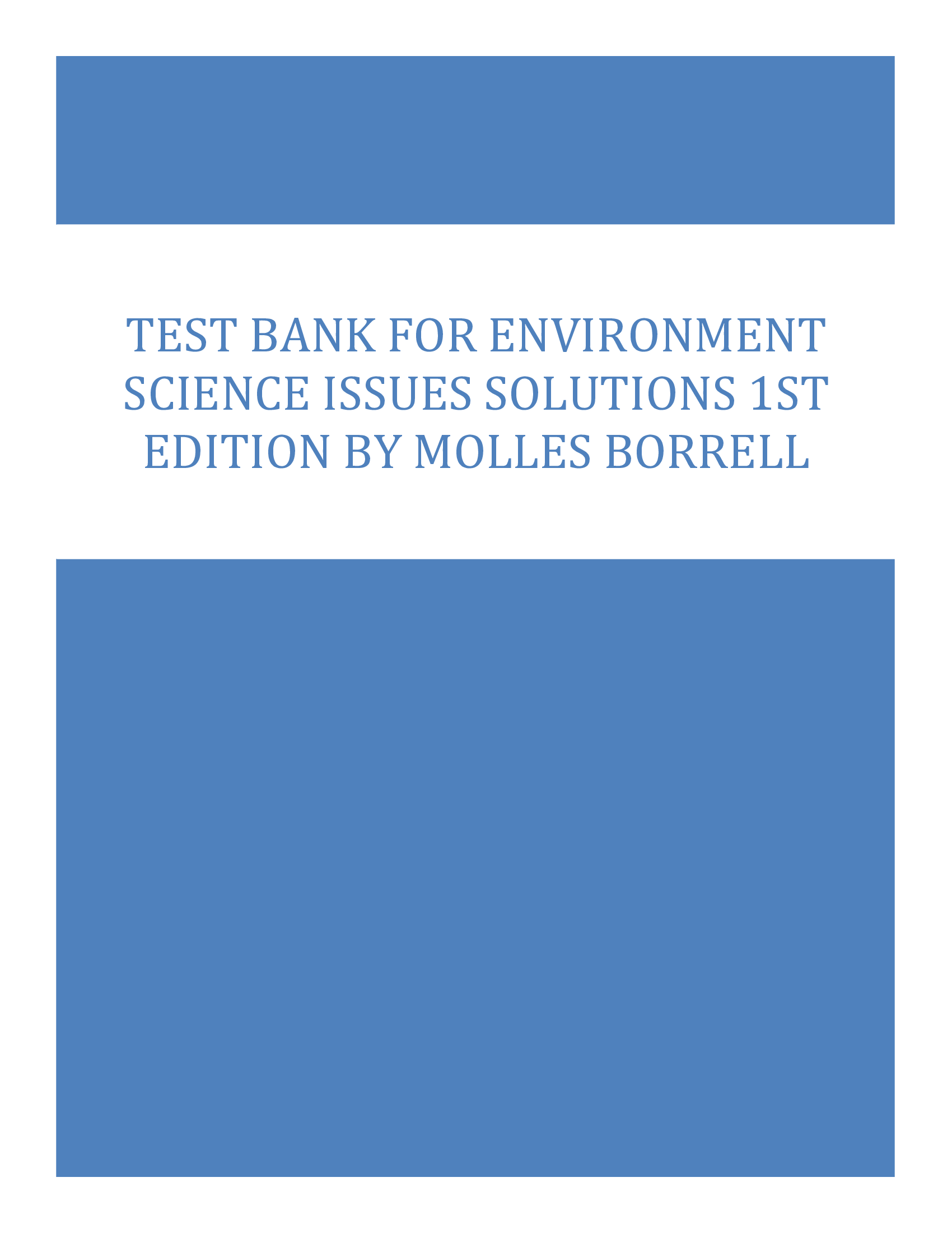 Test Bank for Environment Science Issues Solutions 1st Edition by Molles Borrell