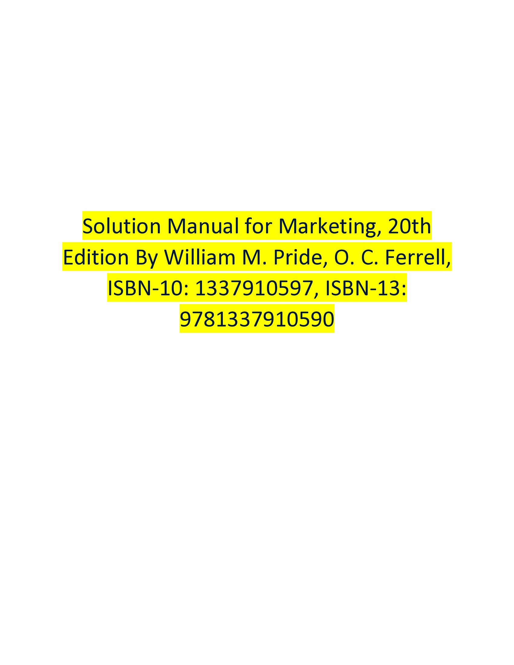 Solution Manual for Marketing, 20th Edition By M. Pride