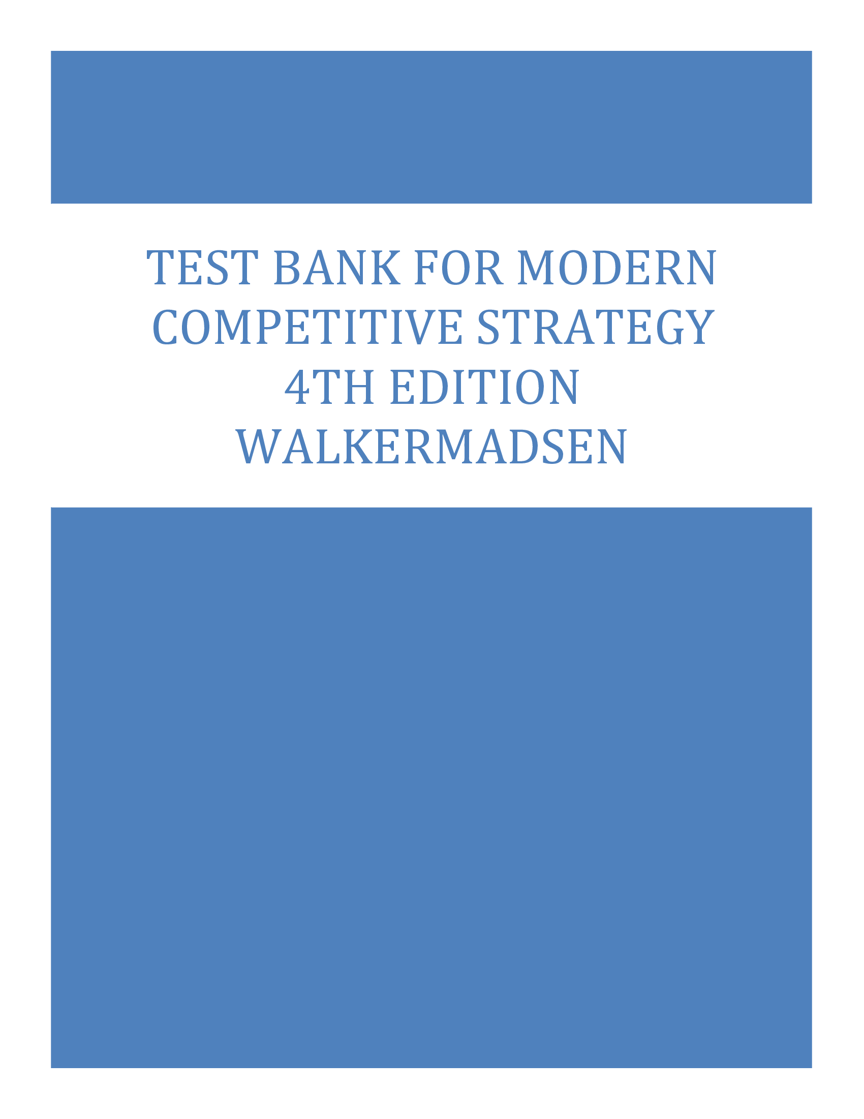 Test Bank for Modern Competitive Strategy 4th Edition Walker Madsen