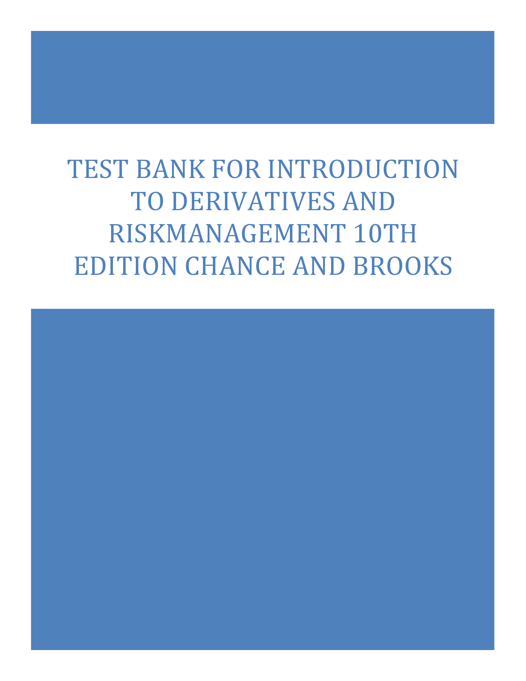 Test Bank for Introduction to Derivatives and Risk Management 10th Edition Chance and Brooks