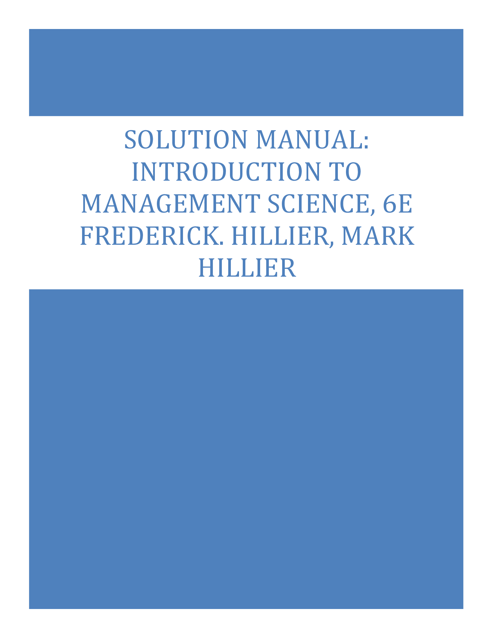 Solution Manual for Introduction to Management Science, 6e Frederick. Hillier, Mark Hillier