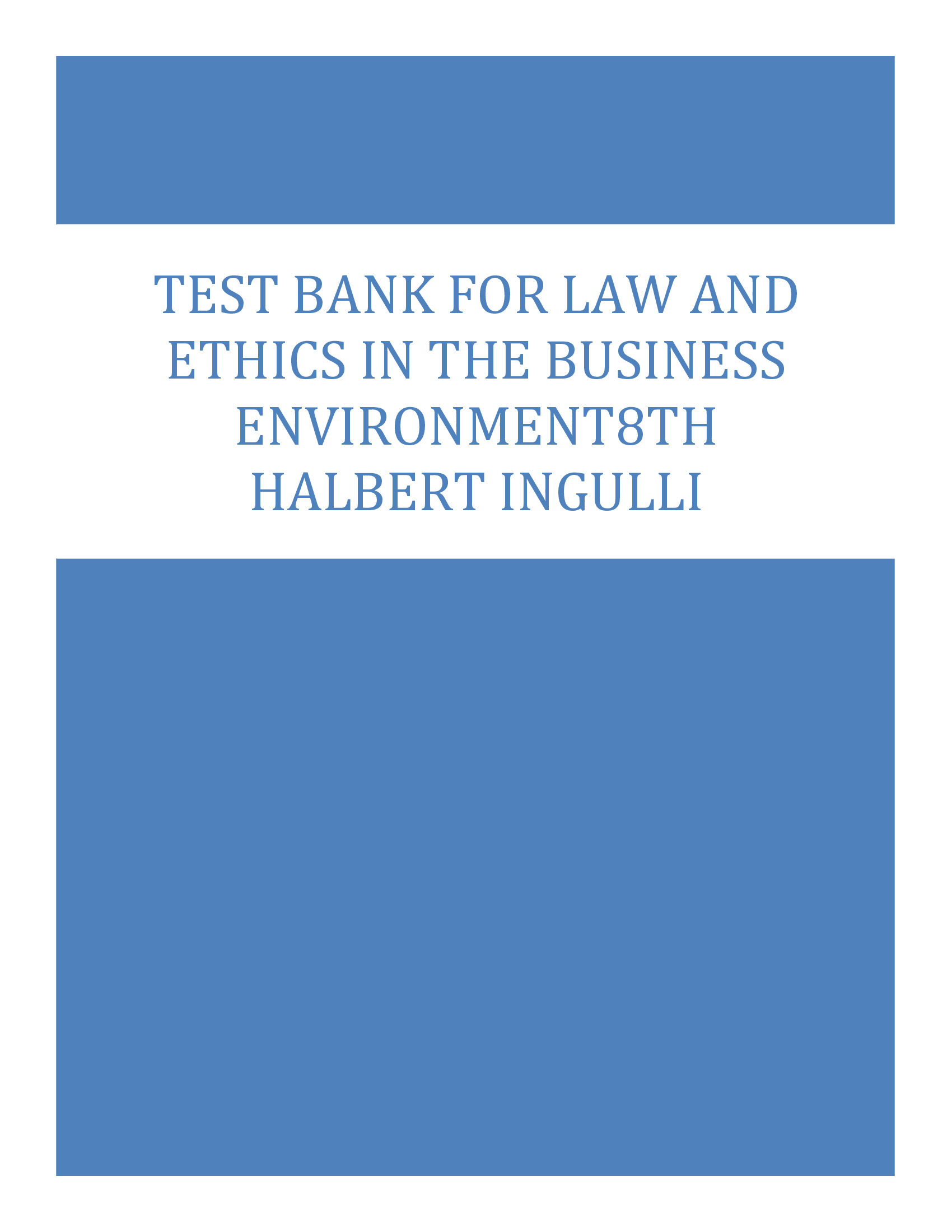 Test Bank for Law and Ethics in the Business Environment 8th Halbert Ingulli