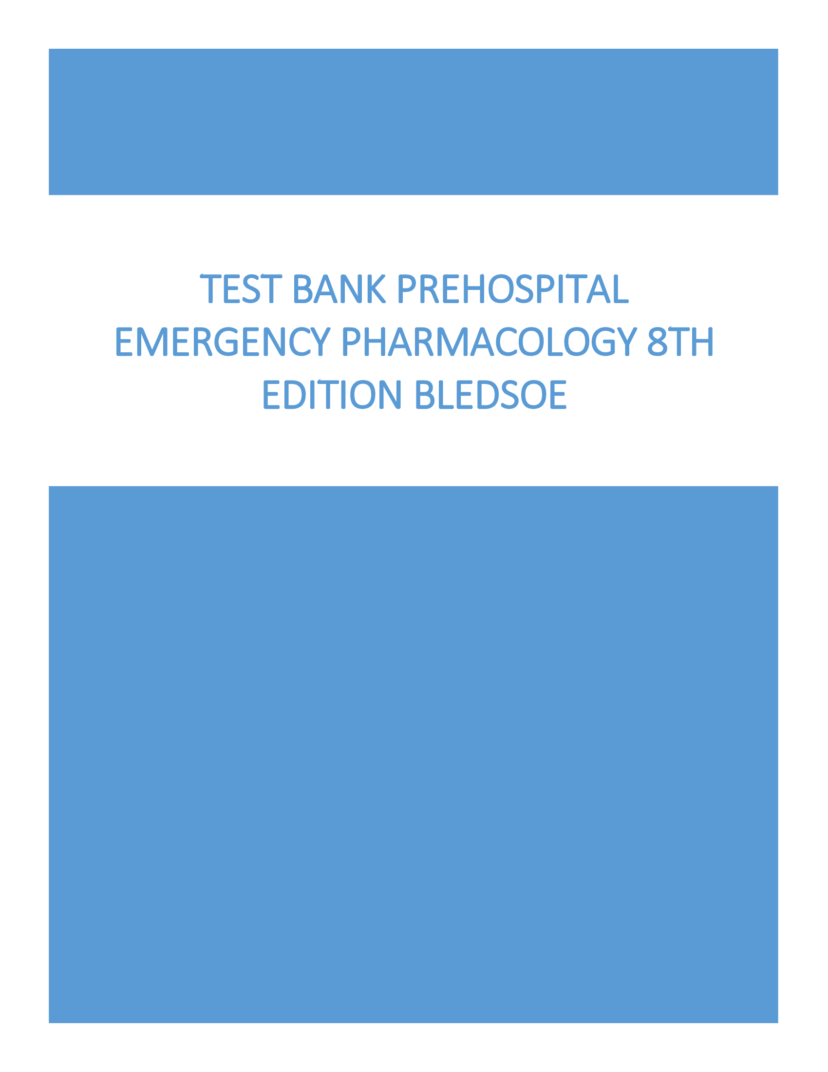 Test Bank Prehospital Emergency Pharmacology 8th Edition Bledsoe