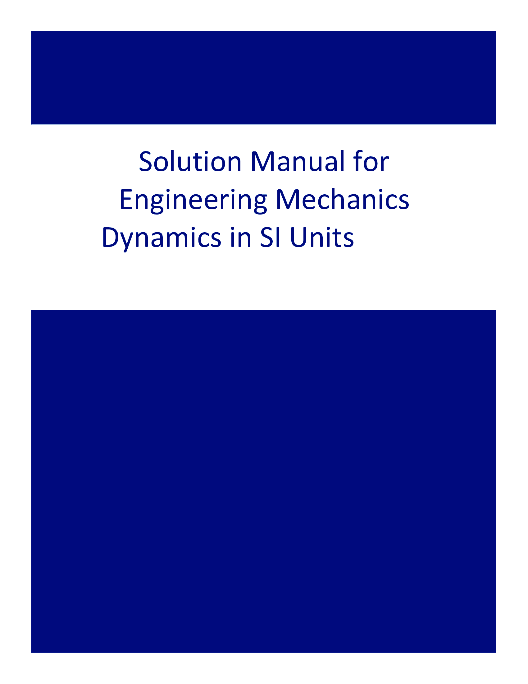 Solution Manual for Engineering Mechanics Dynamics in SI Units, 15th Edition Russell C. Hibbeler (All Chapters)