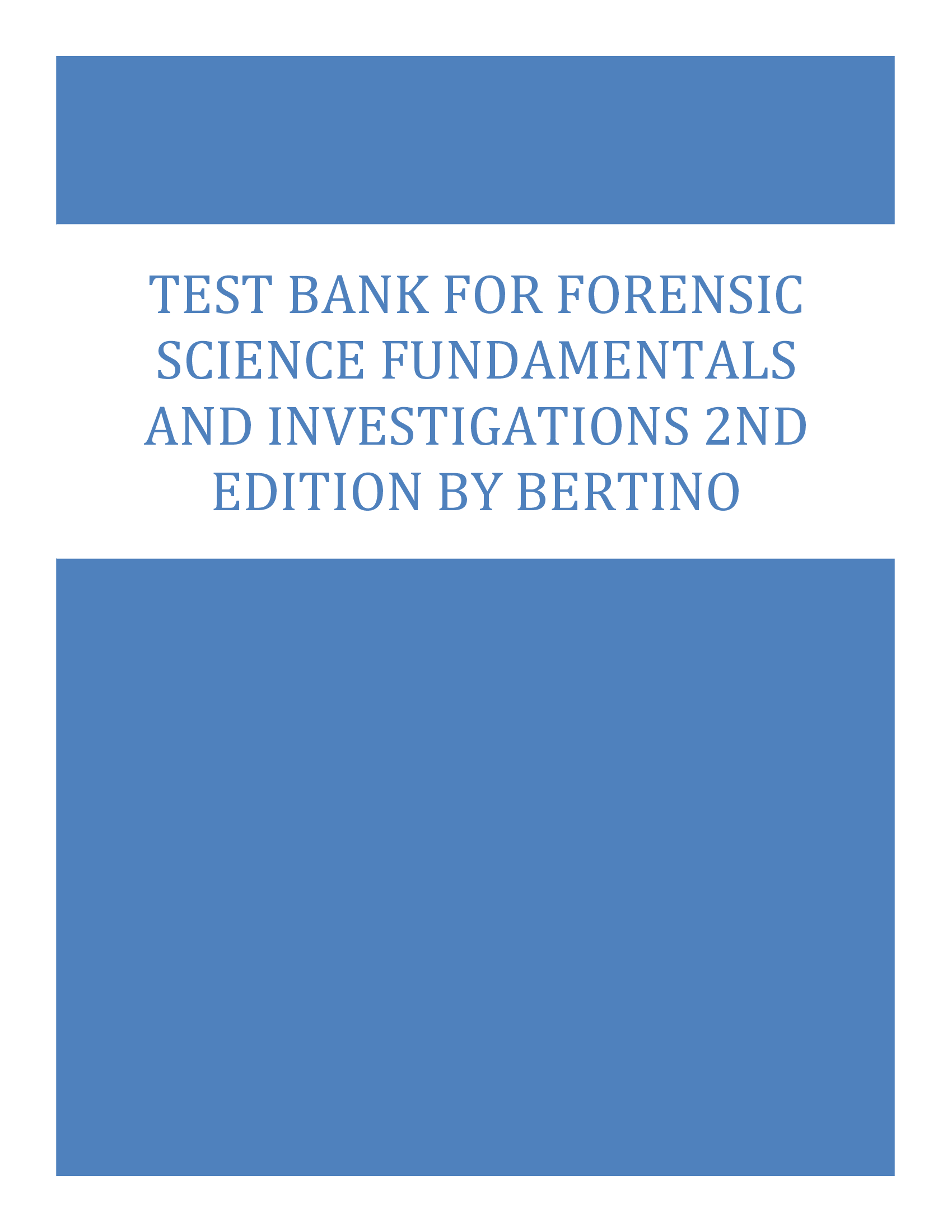 Test Bank for Forensic Science Fundamentals and Investigations 2nd Edition by Bertino