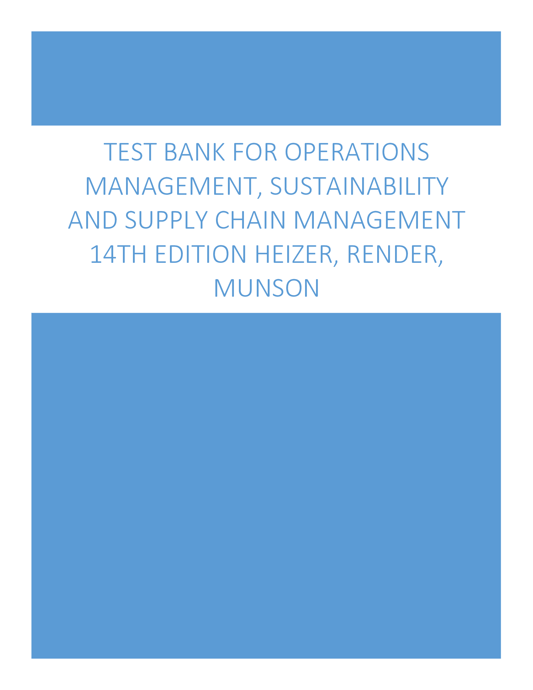 Test Bank for Operations Management, Sustainability and Supply Chain Management 14th Edition Heizer, Render, Munson