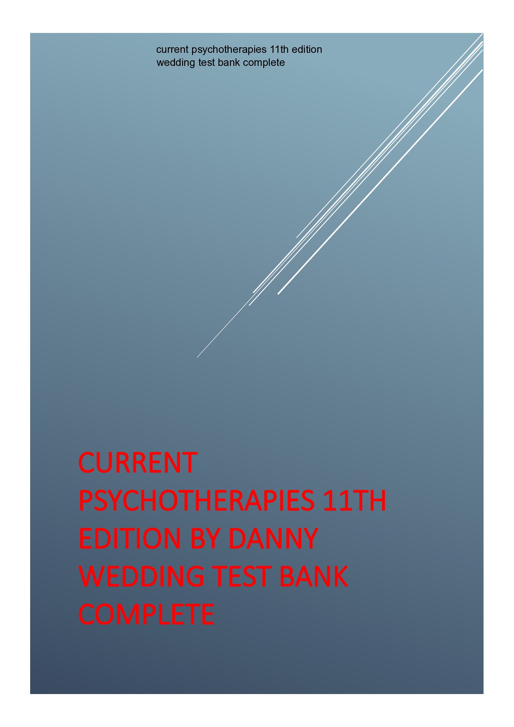 CURRENT PSYCHOTHERAPIES 11TH EDITION BY DANNY WEDDING TEST BANK COMPLETE