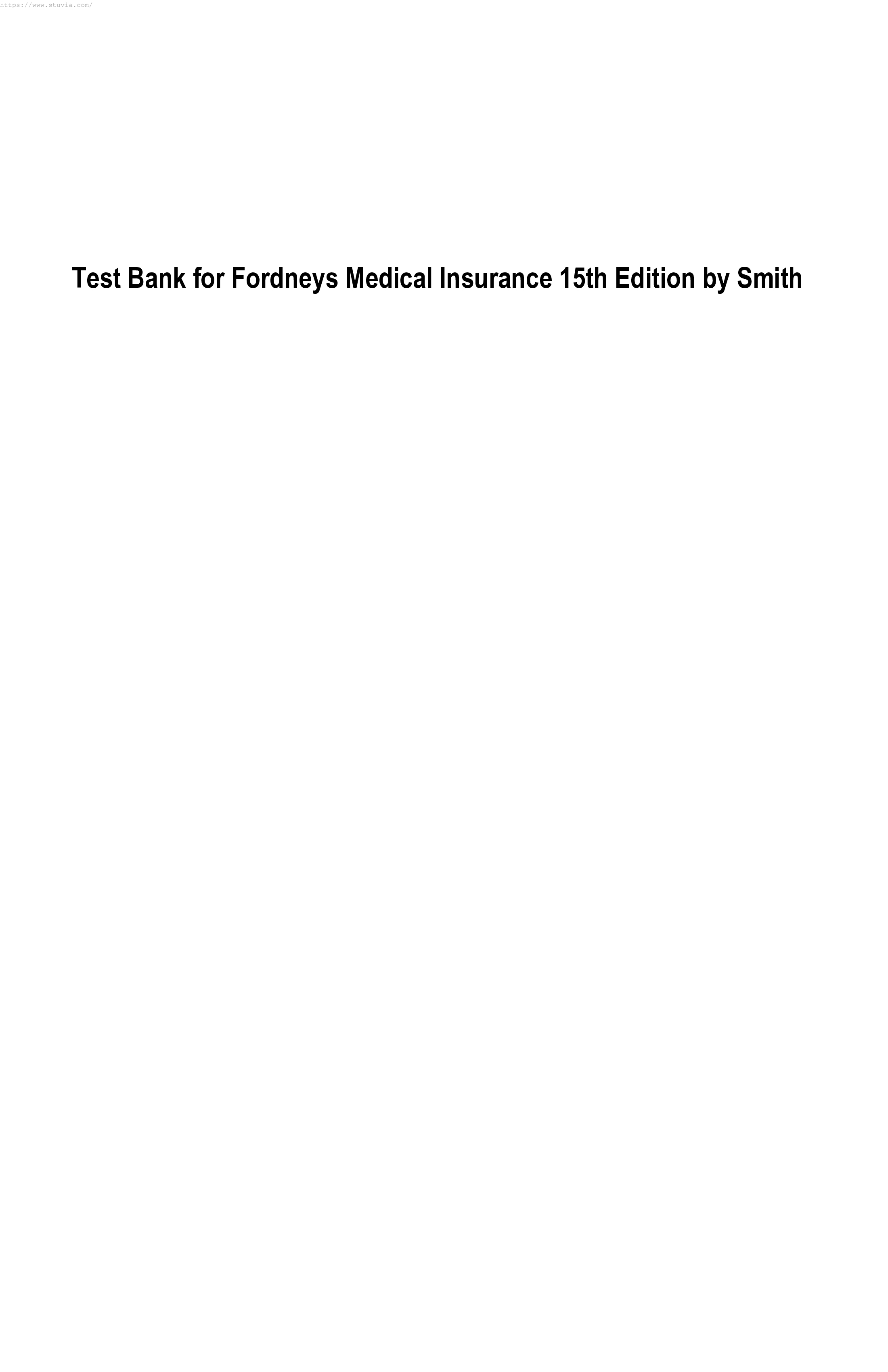 Test Bank for Fordneys Medical Insurance 15th Edition by Smith
